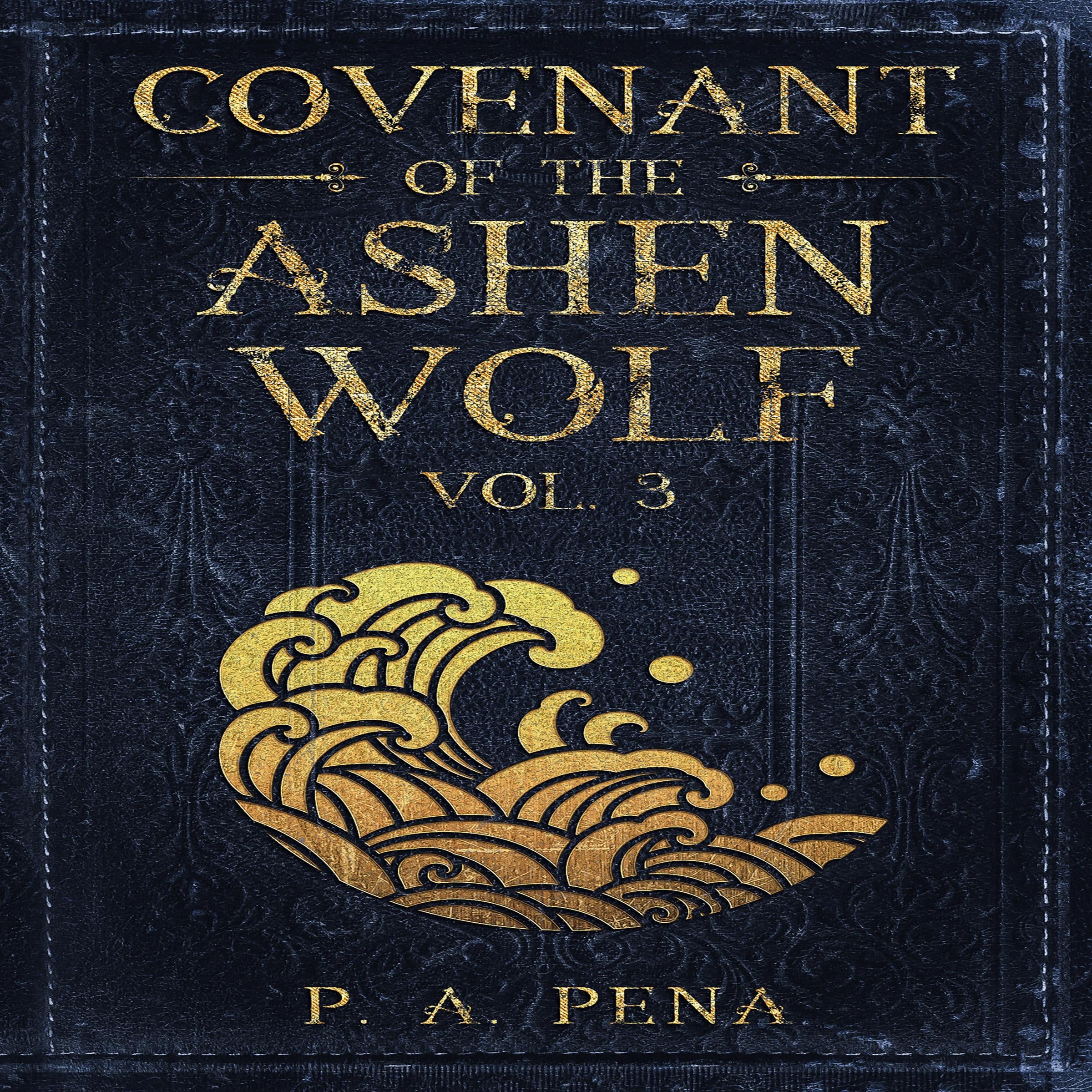Covenant of the Ashen Wolf Vol. 3