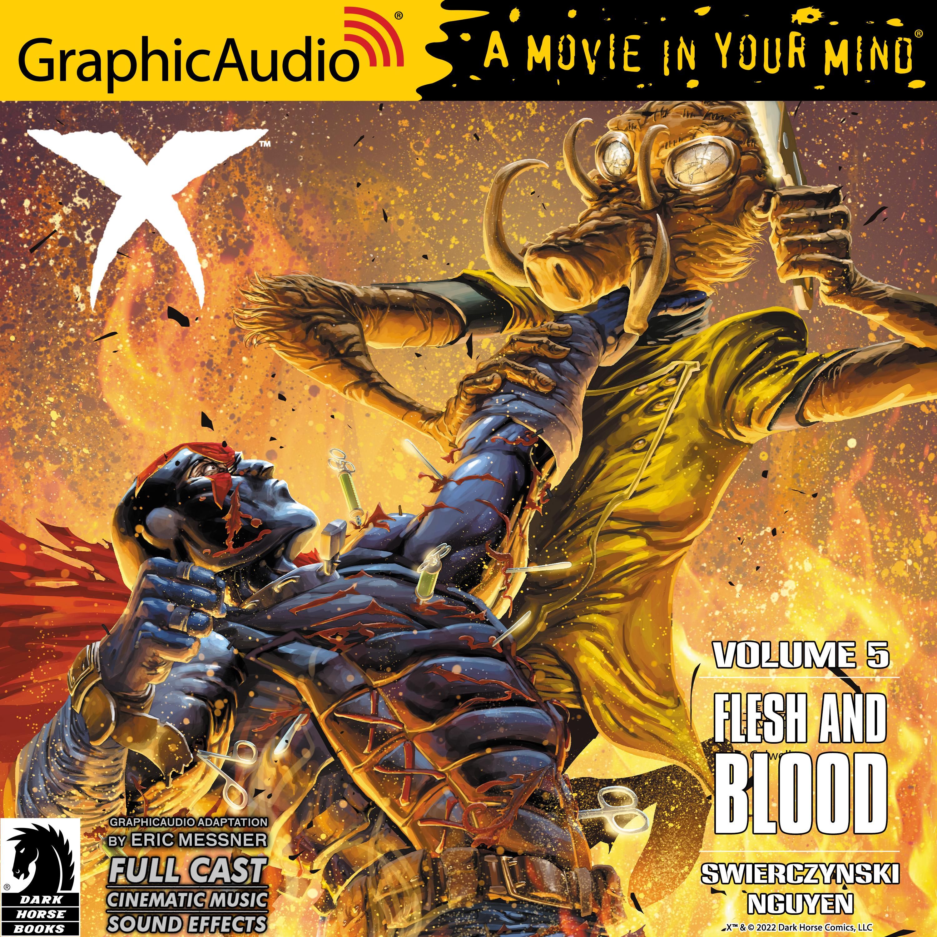 X Volume 5: Flesh and Blood [Dramatized Adaptation]