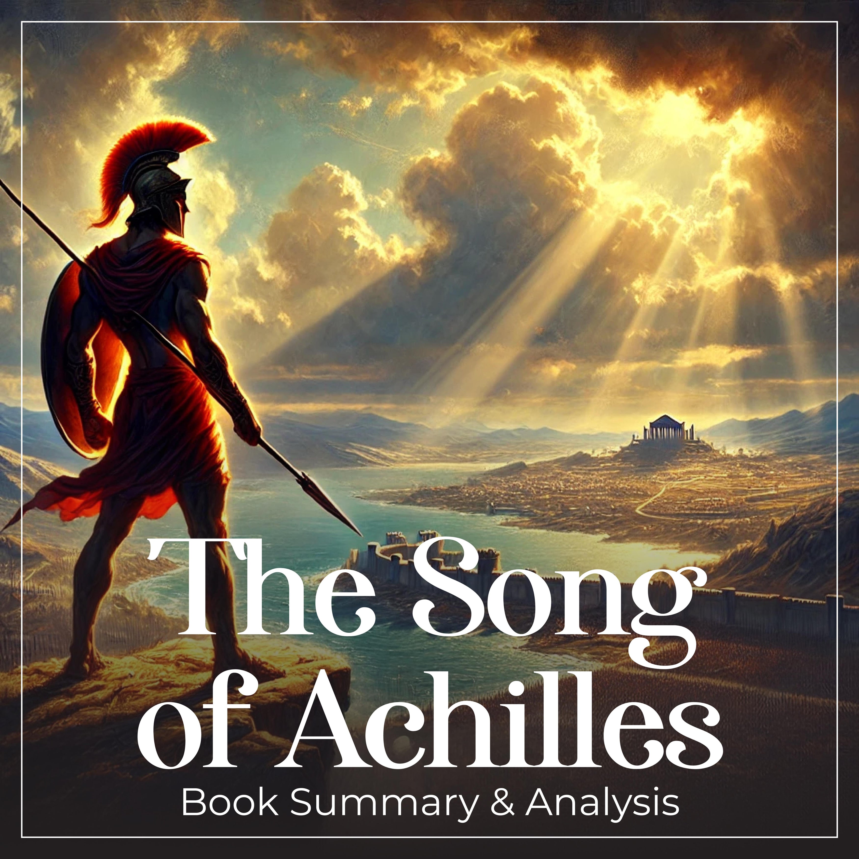 The Song of Achilles: Book Summary and Analysis