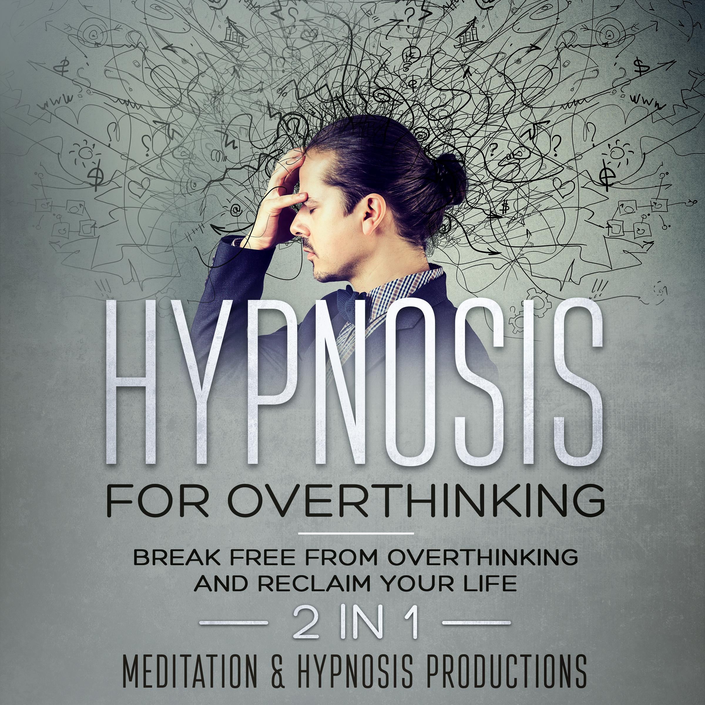 Hypnosis for Overthinking