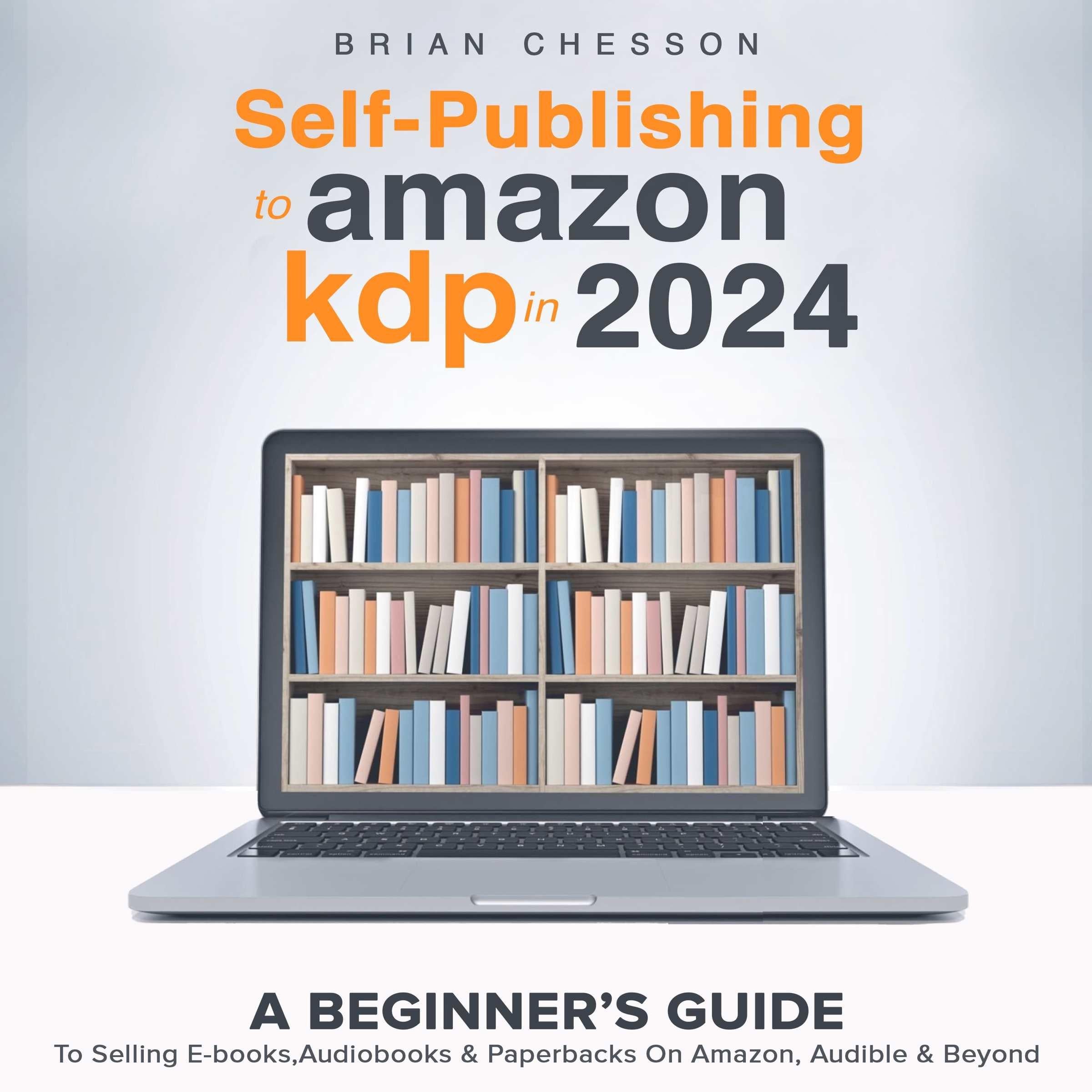 Self Publishing To Amazon KDP In 2024