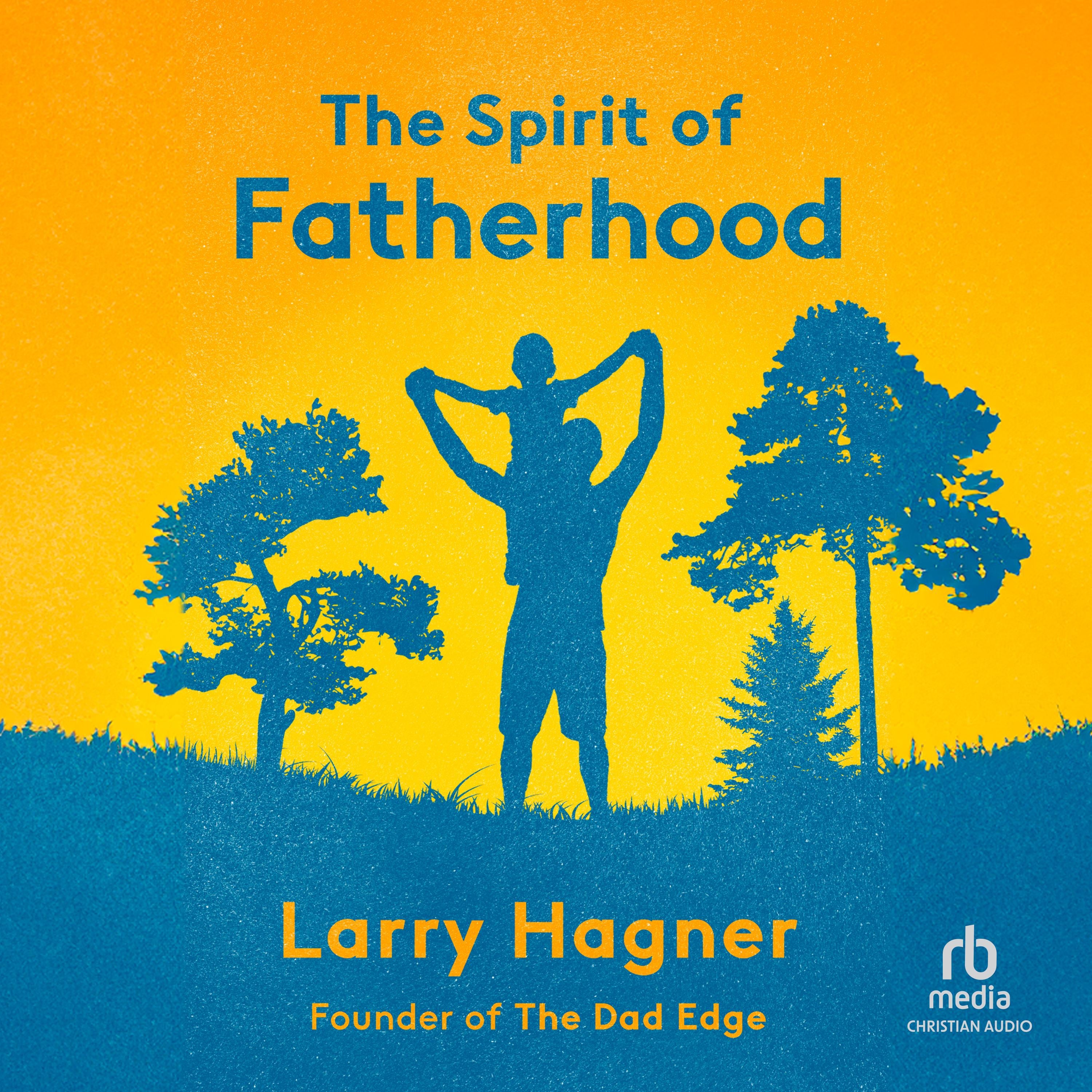 The Spirit of Fatherhood