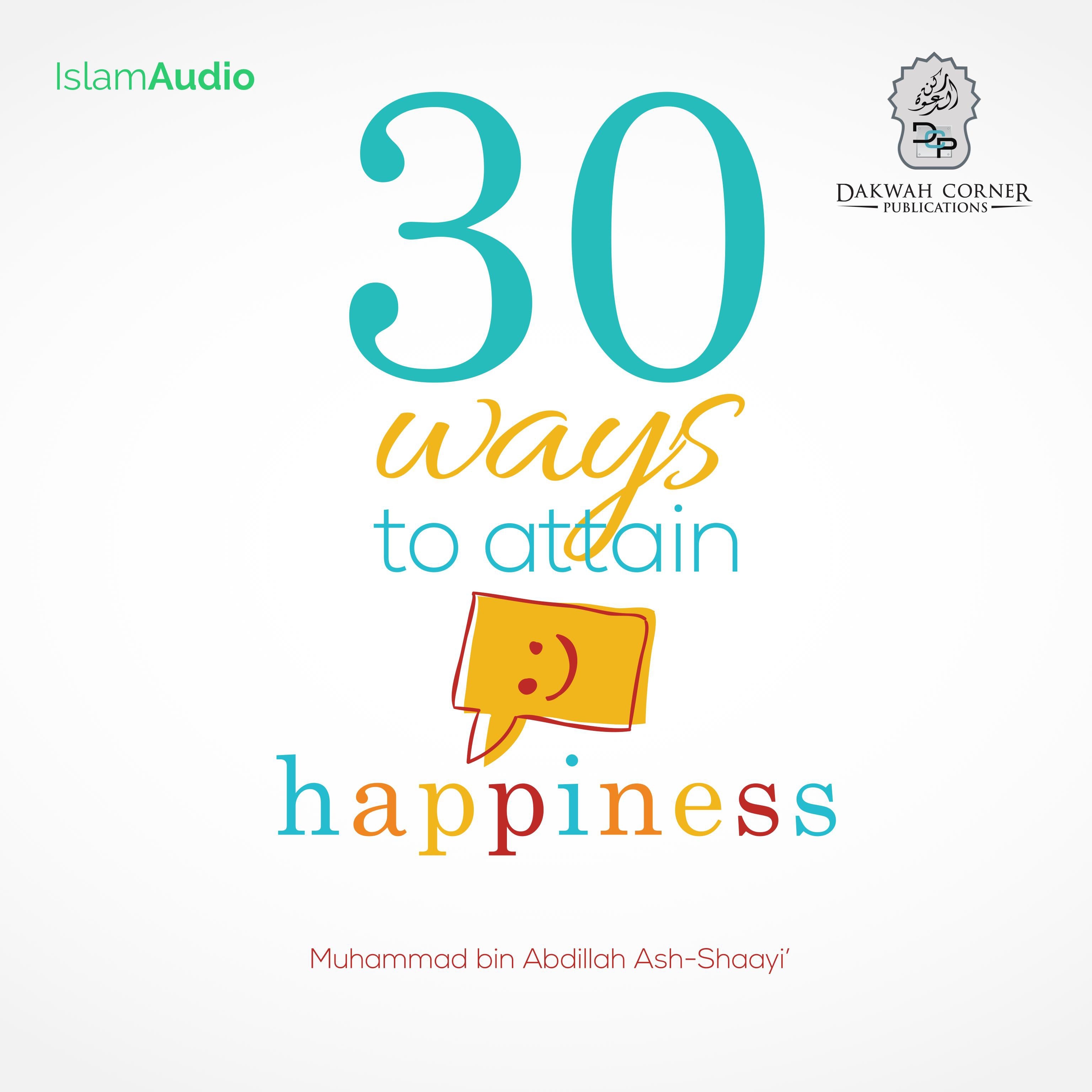 30 Ways To Attain Happiness