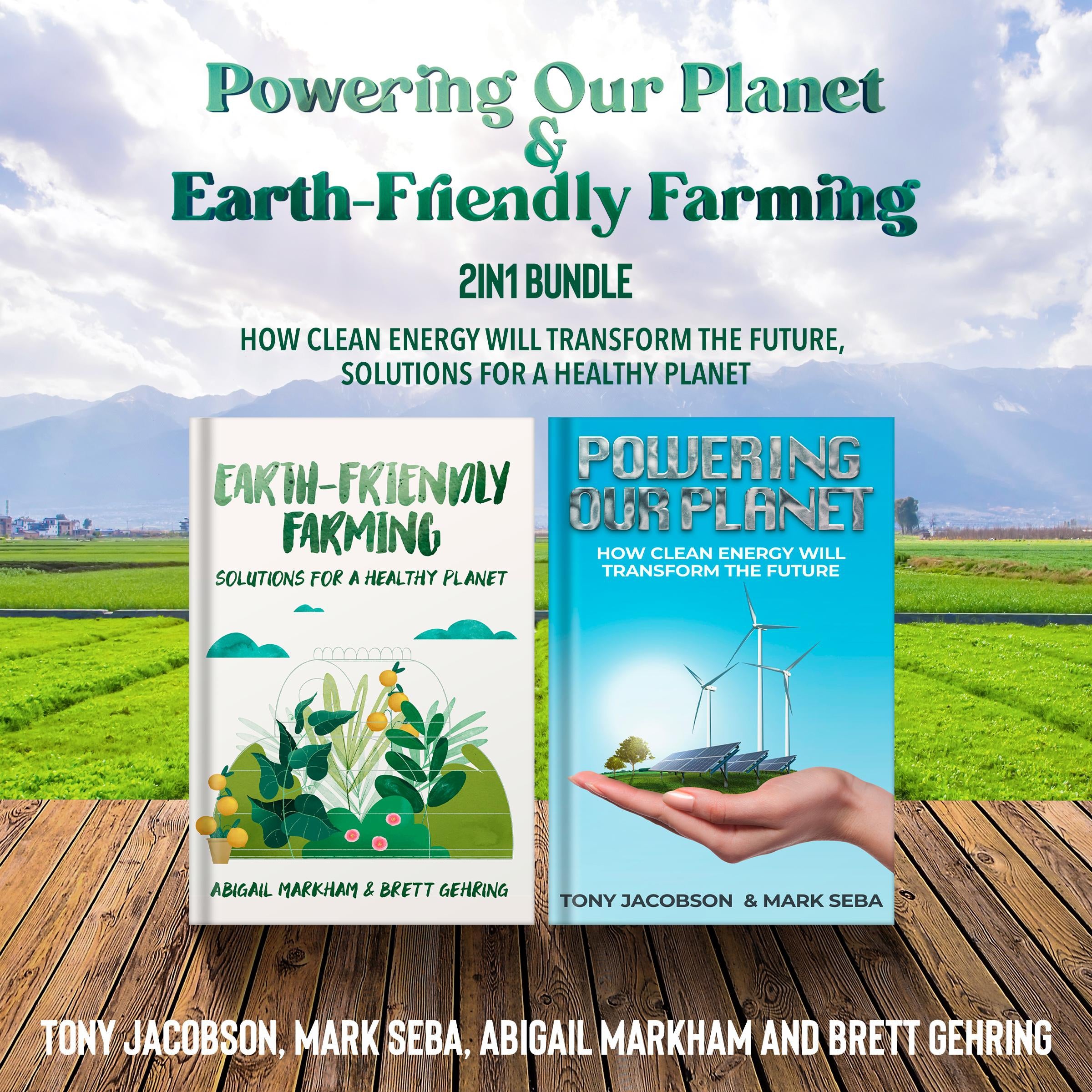 Powering Our Planet and Earth-Friendly Farming 2-in-1 Bundle