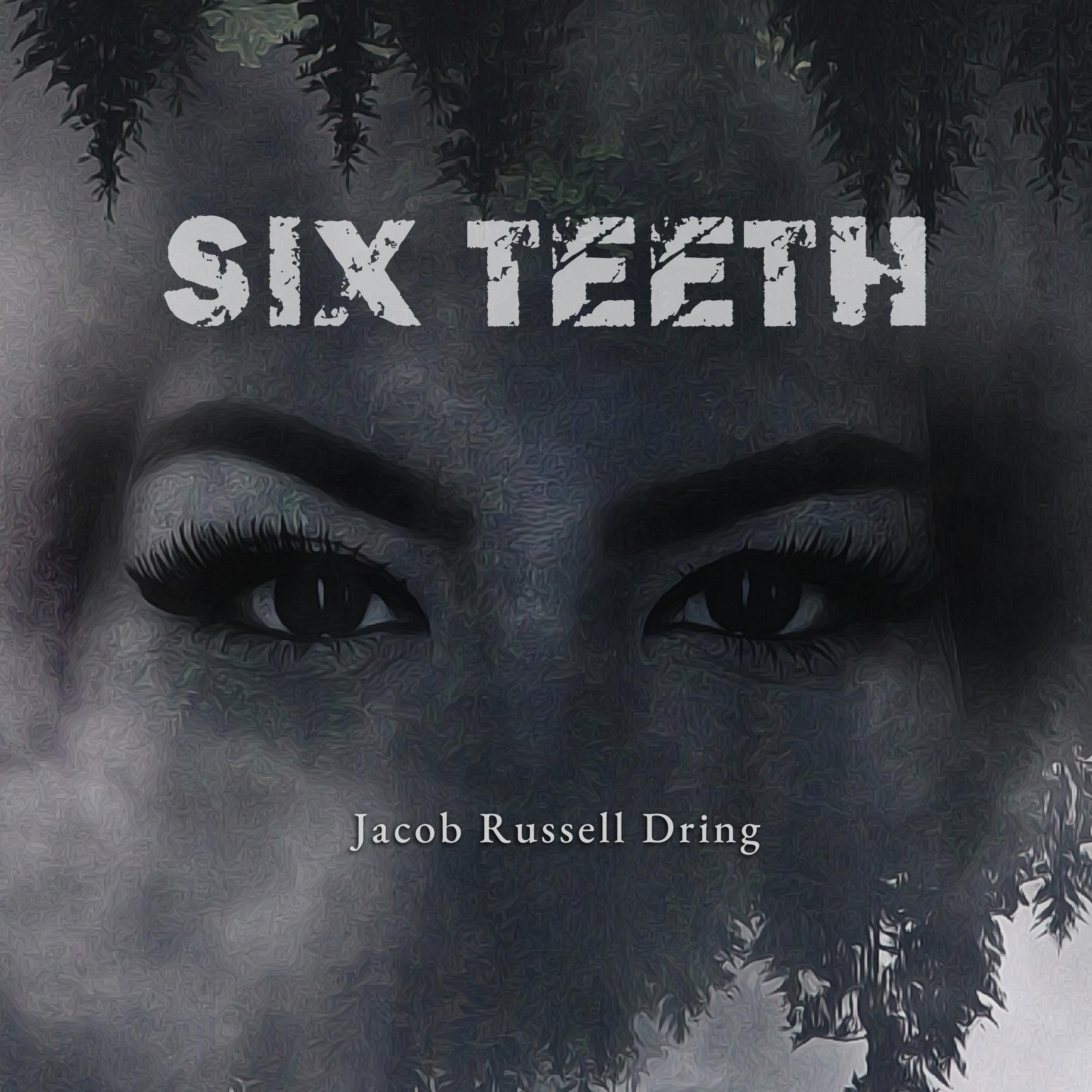 Six Teeth