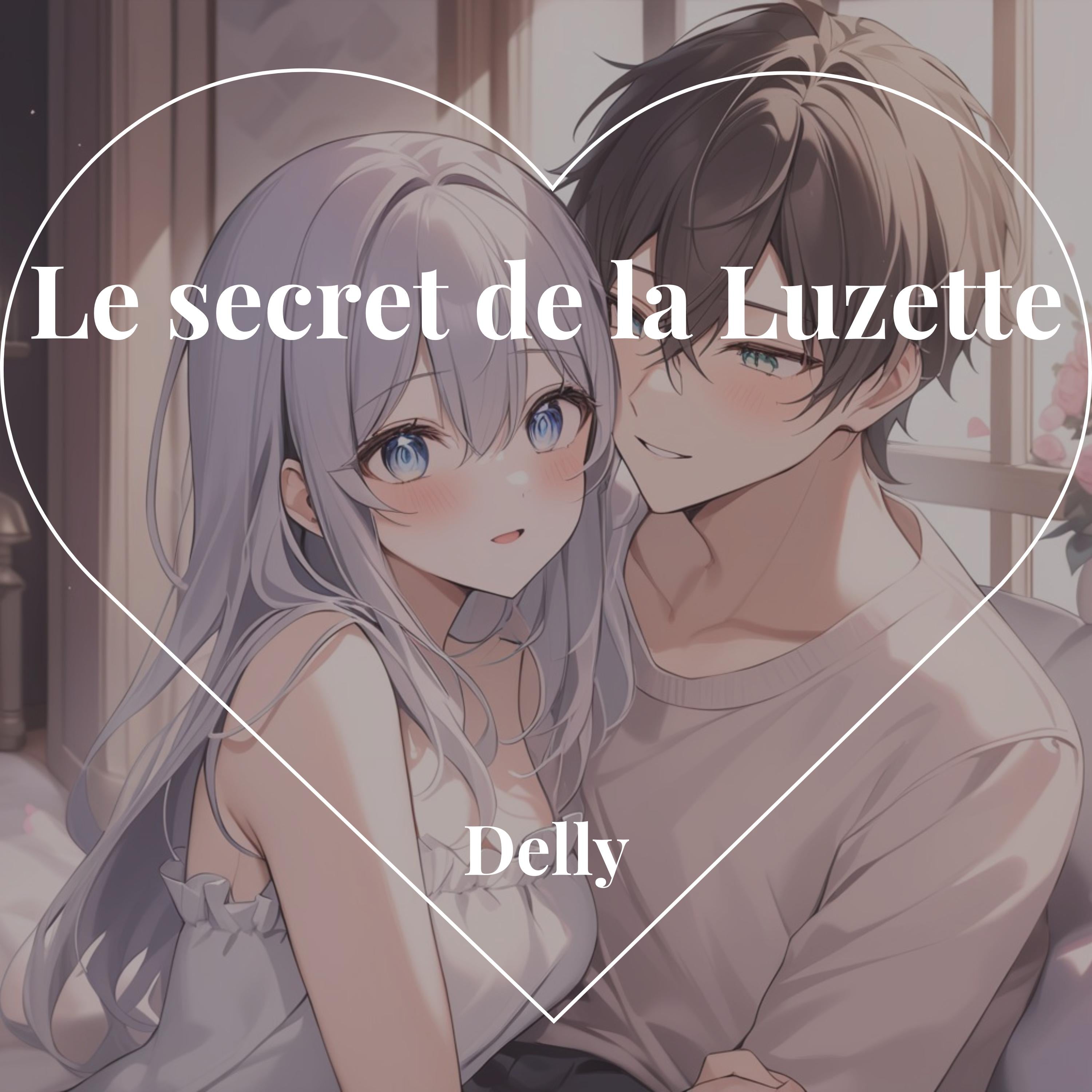 Le secret de la Luzette