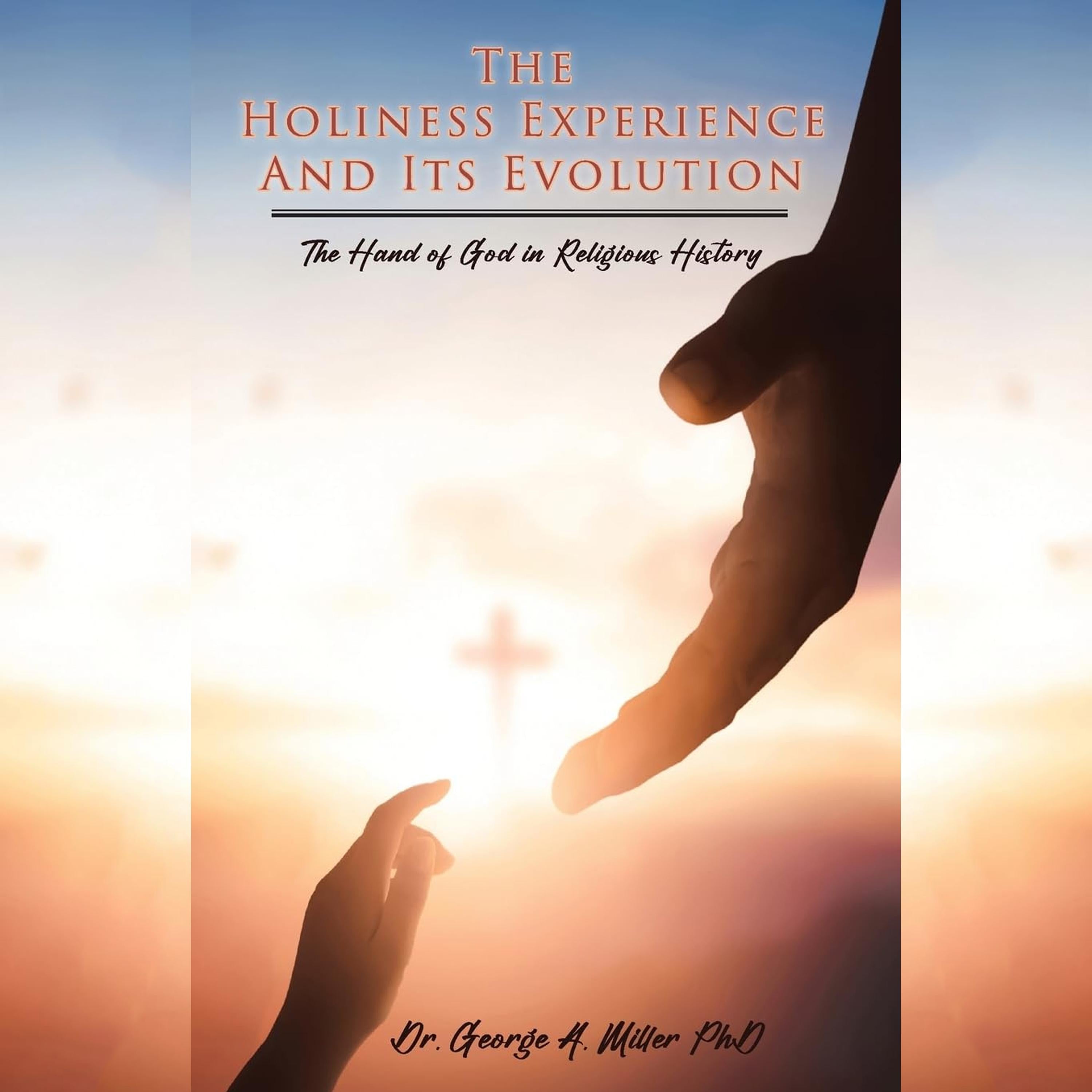 The Holiness Experience and Its Evolution