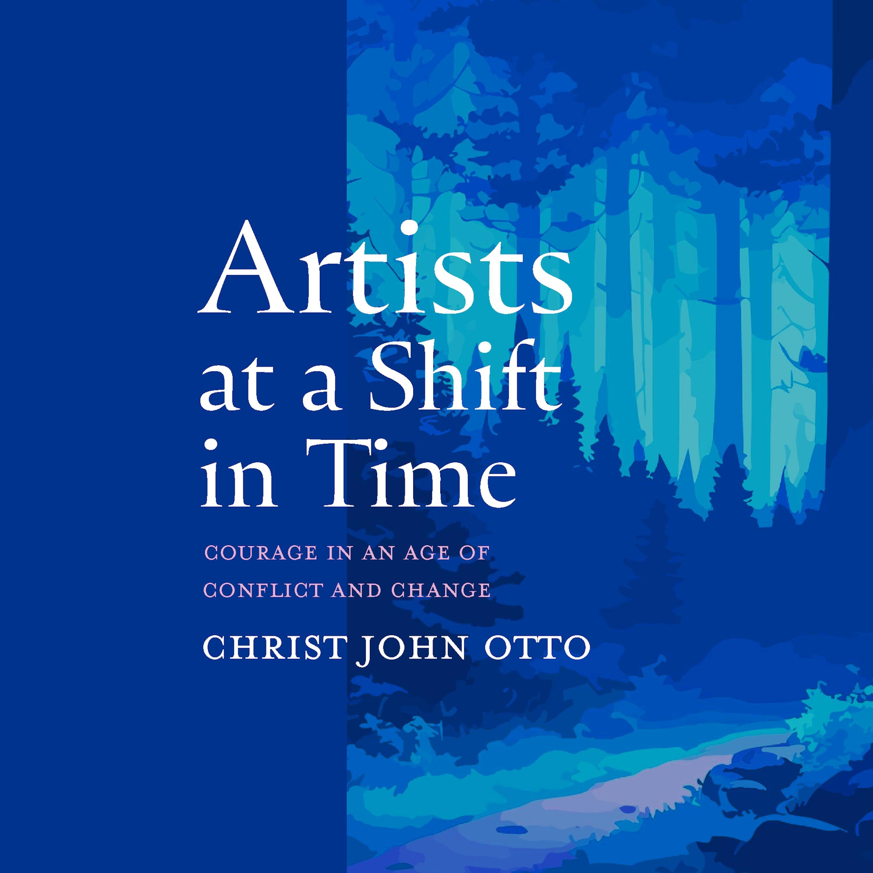 Artists at a Shift in Time