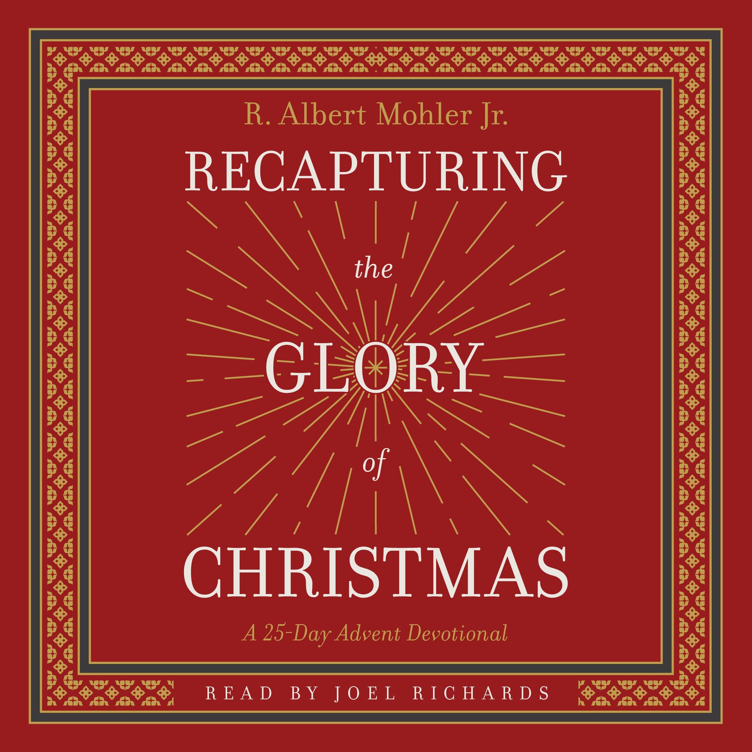Recapturing the Glory of Christmas