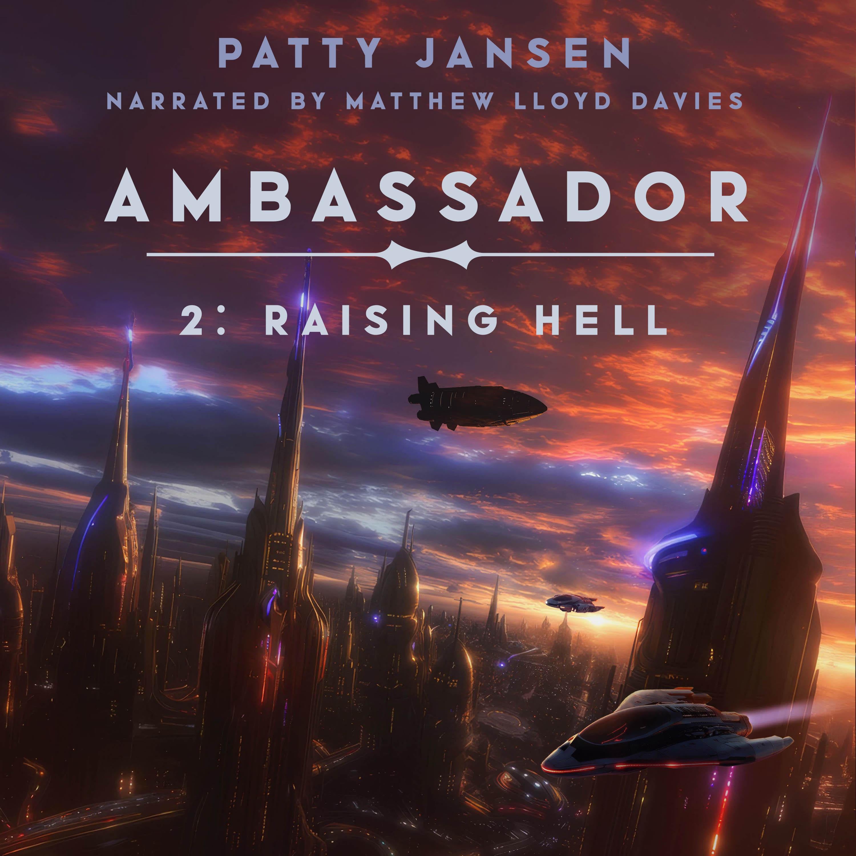 Ambassador 2: Raising Hell