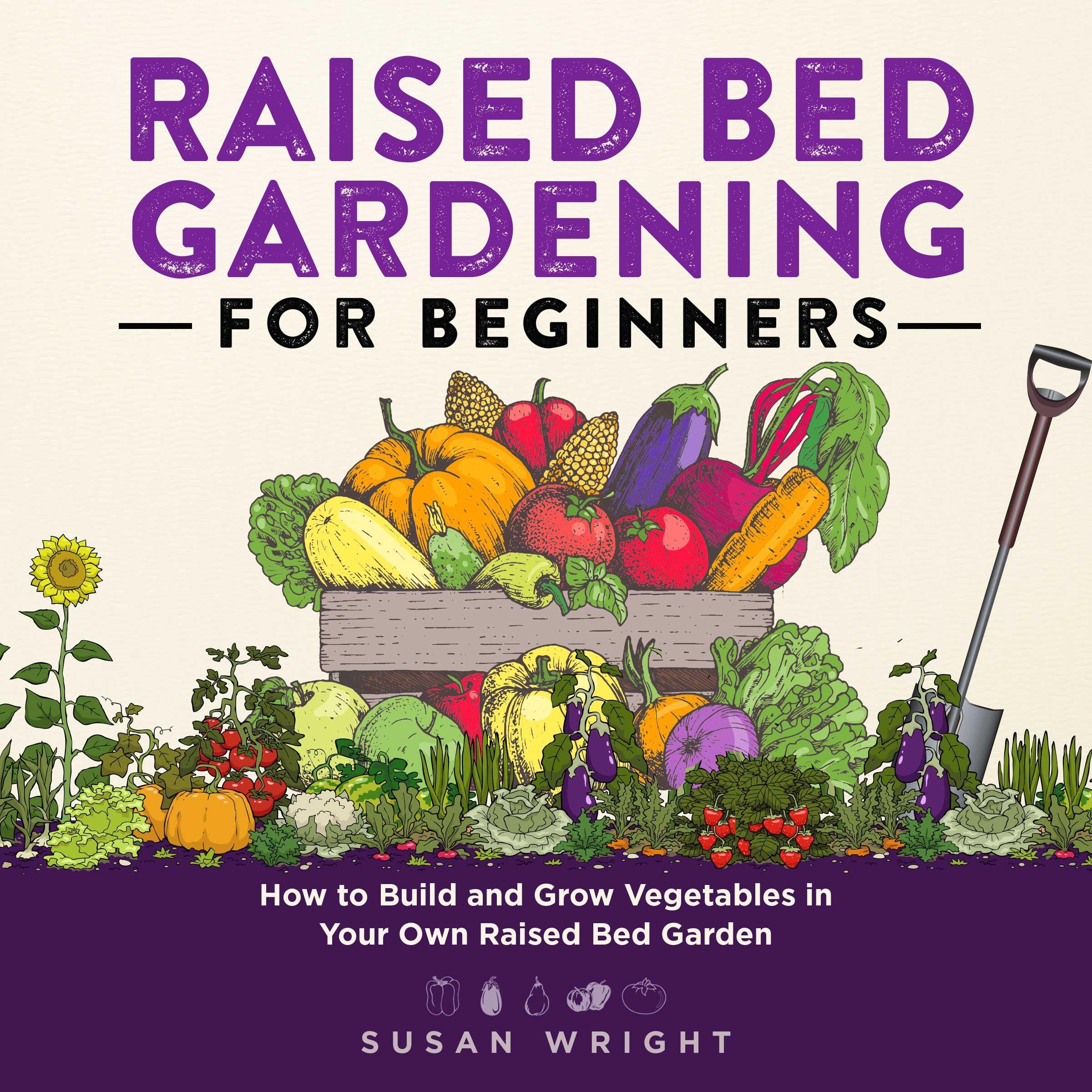 Raised Bed Gardening for Beginners