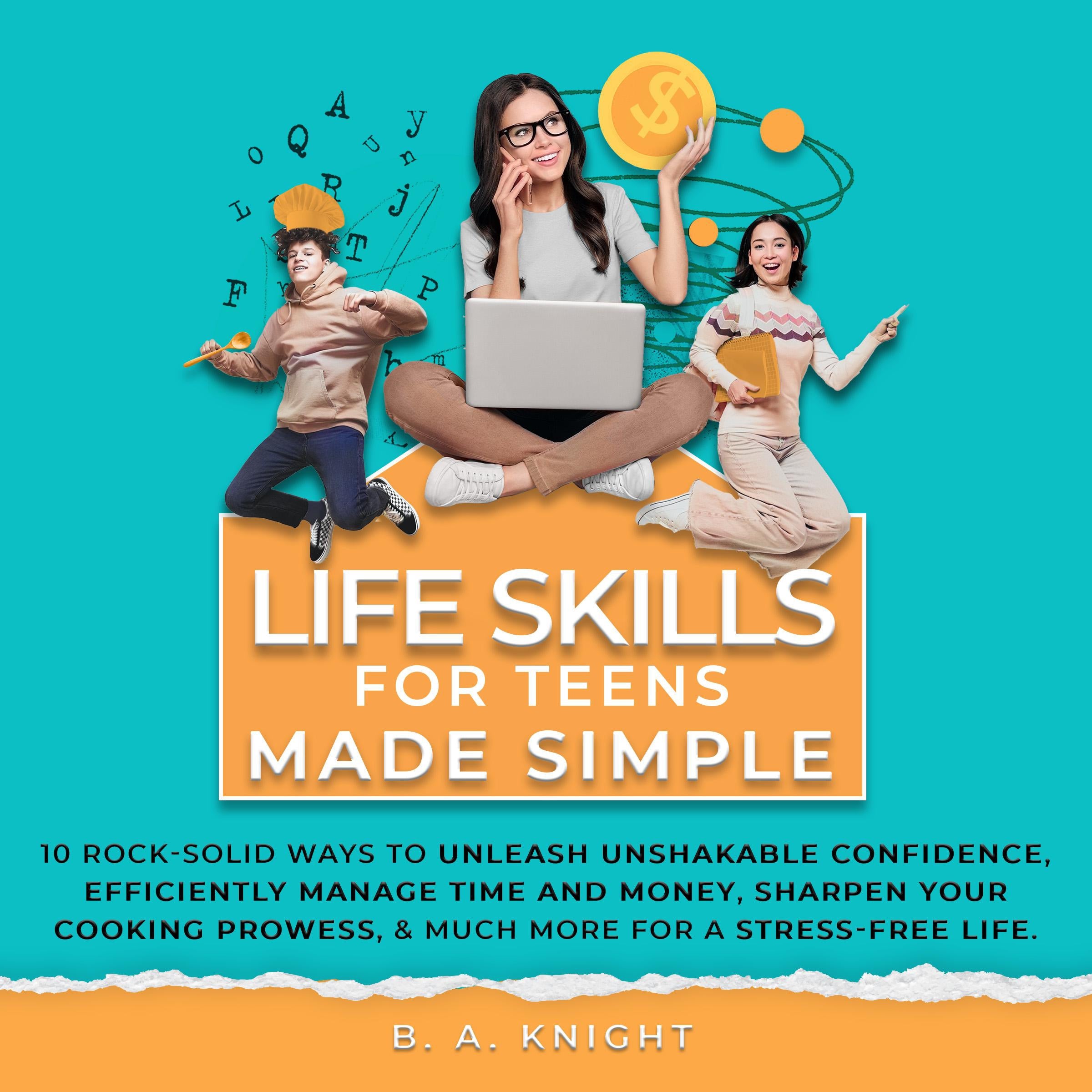 Life Skills for Teens Made Simple