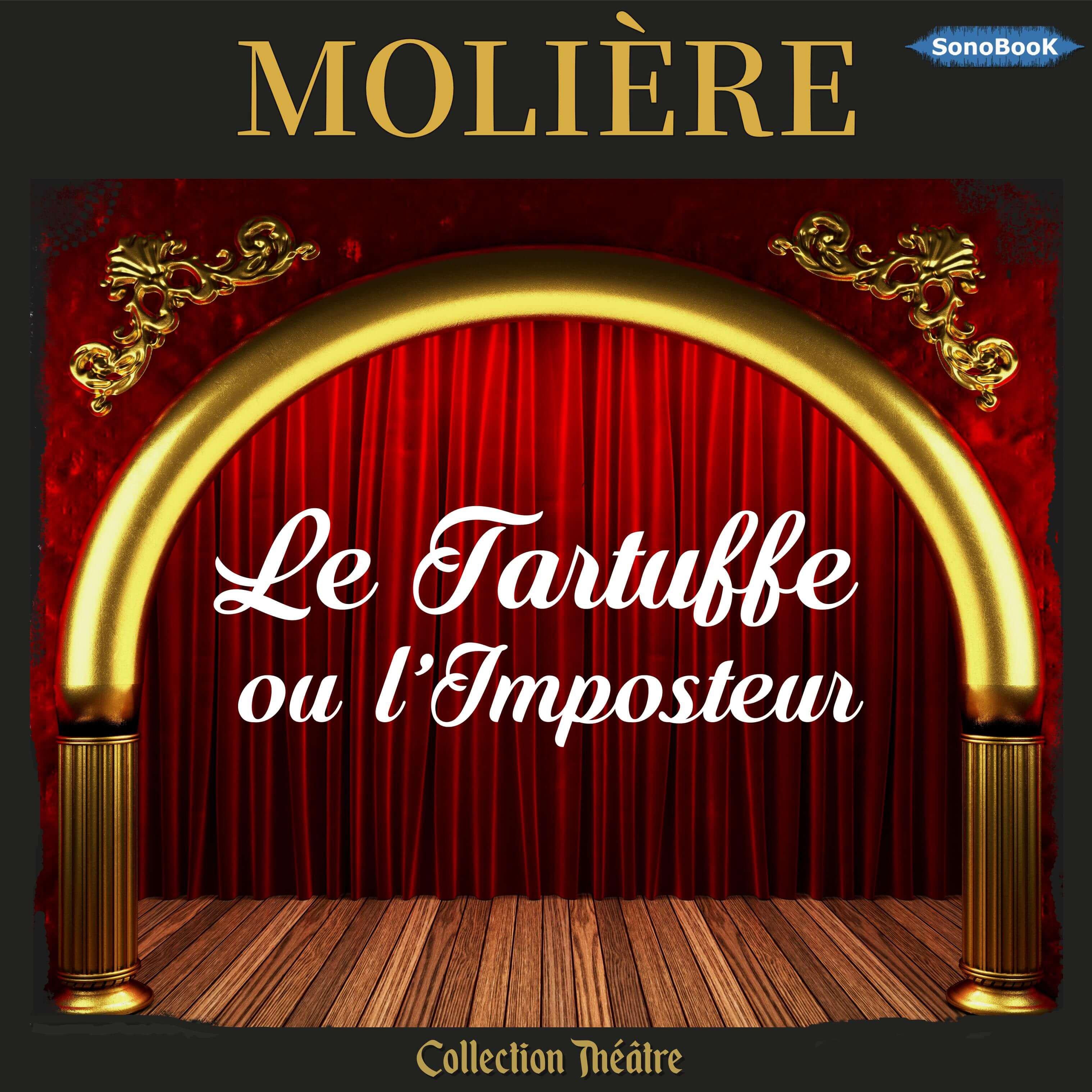 LE TARTUFFE ou l’Imposteur