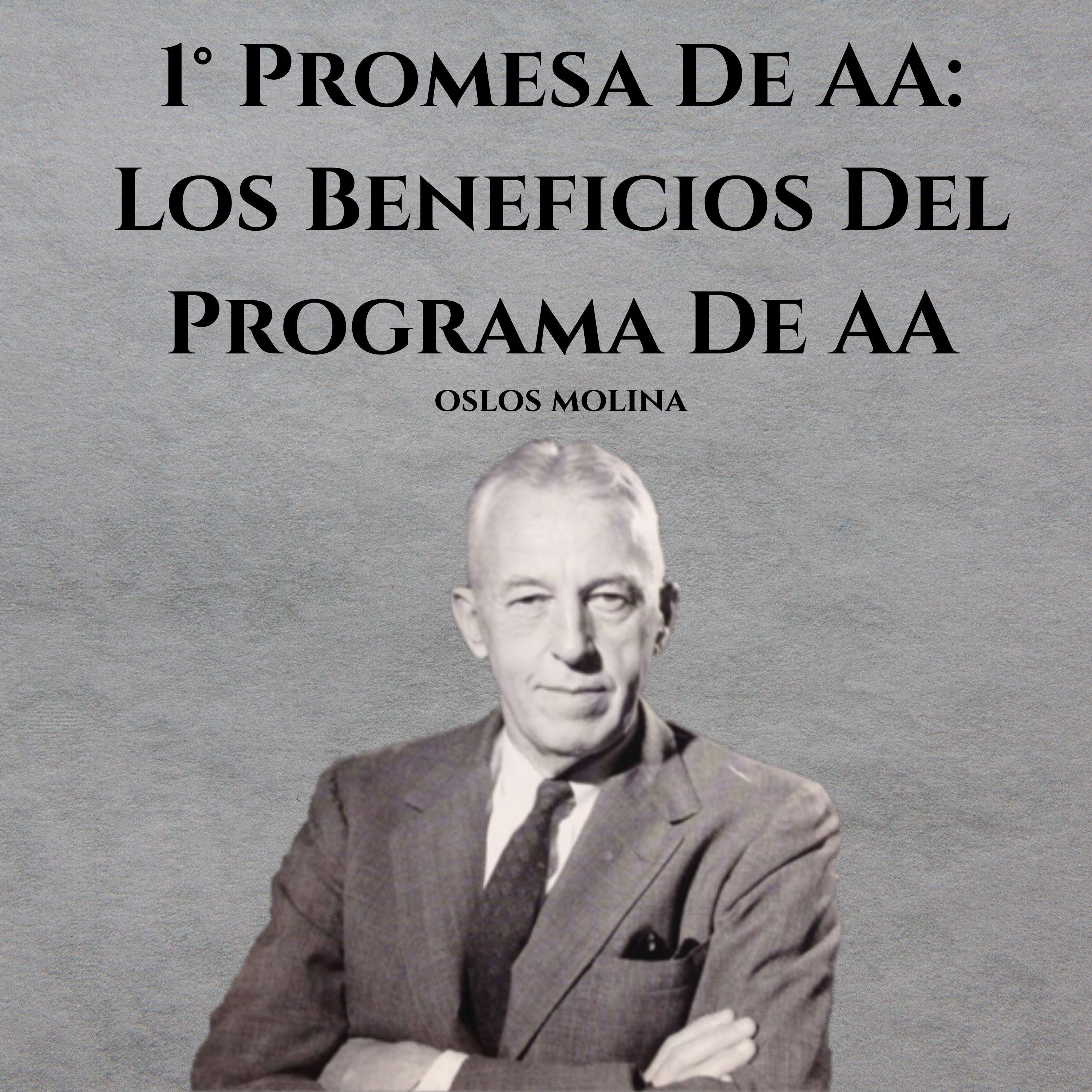 1° Promesa De AA: Los Beneficios Del Programa De AA
