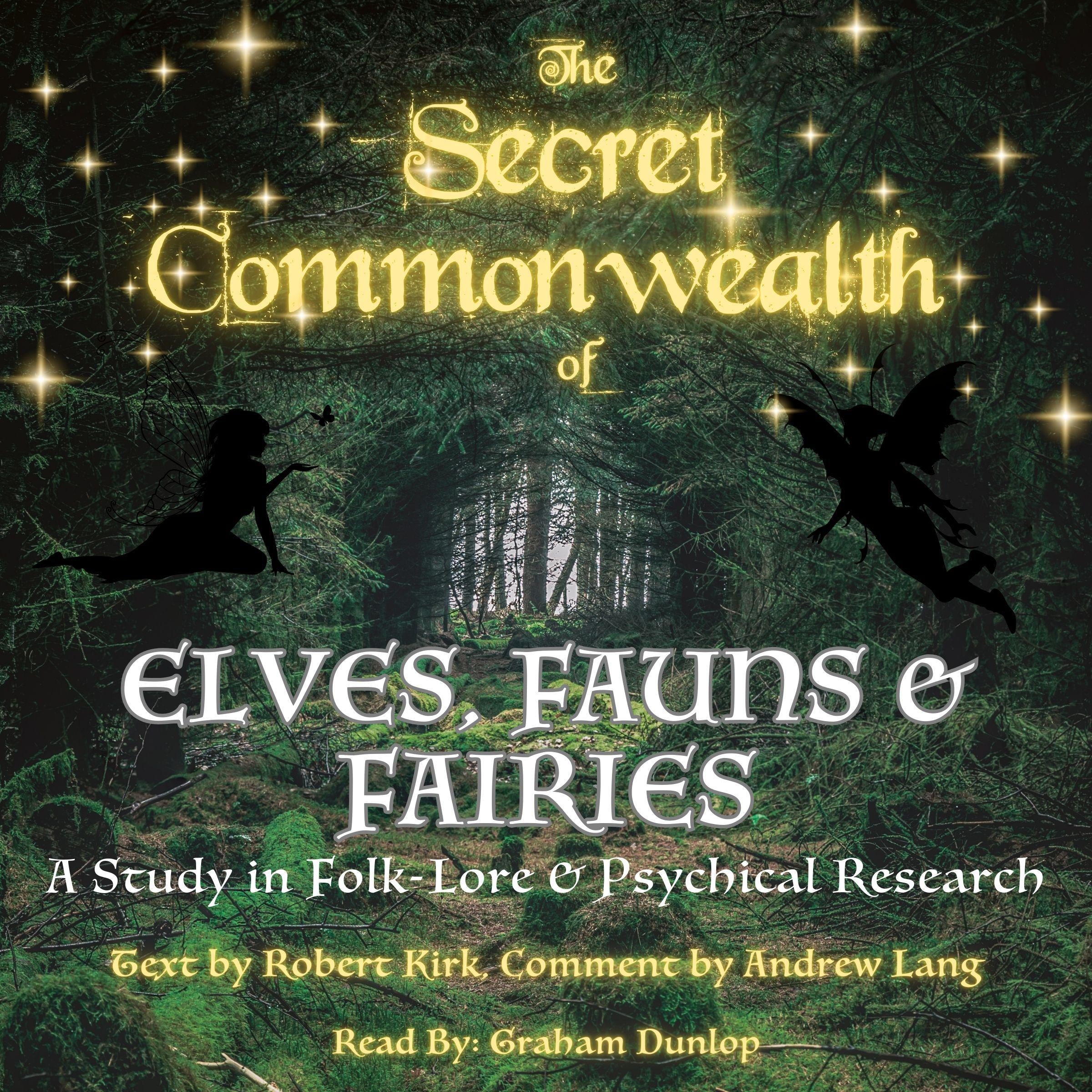 The Secret Commonwealth of Elves, Fauns & Fairies