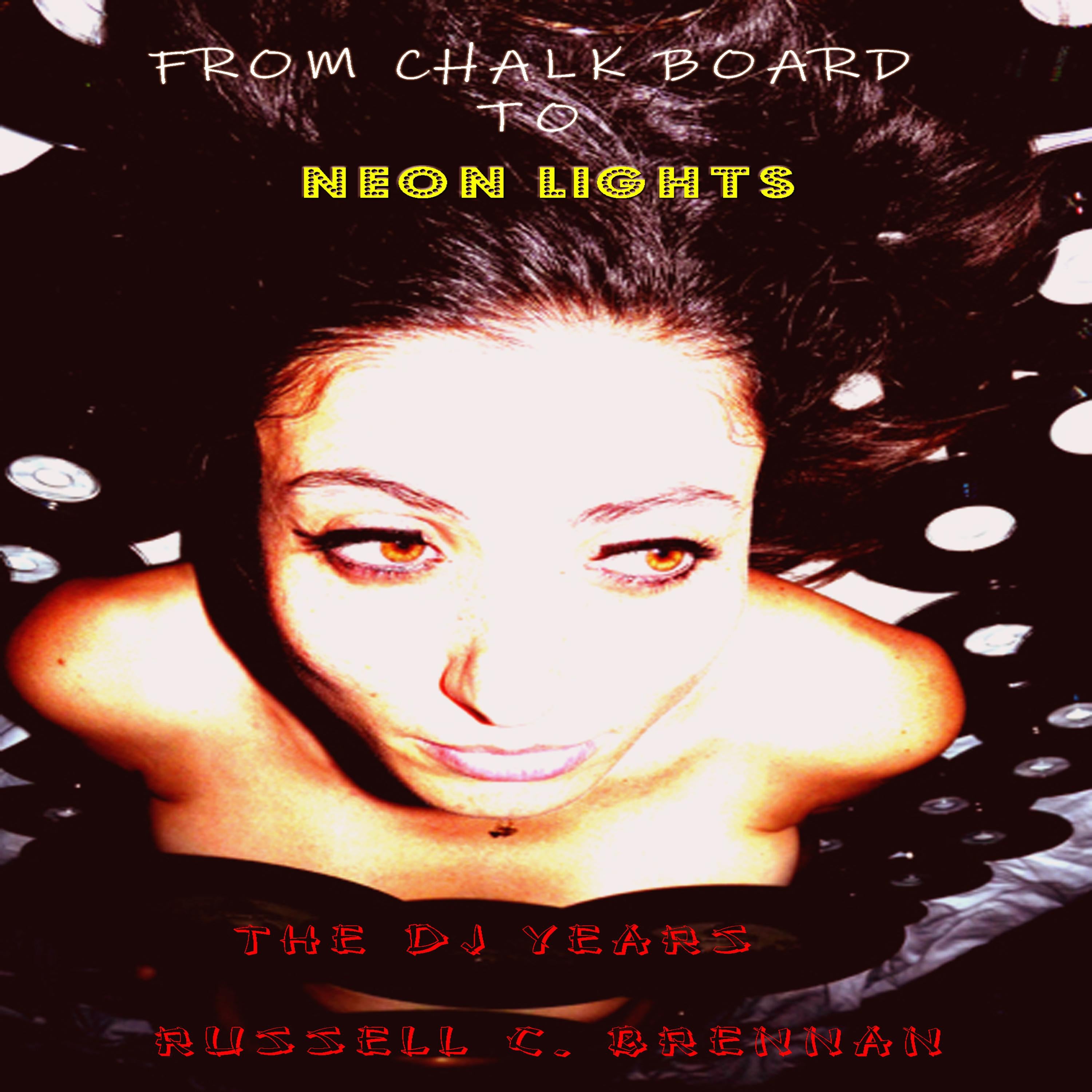 From Chalk Board to Neon Lights