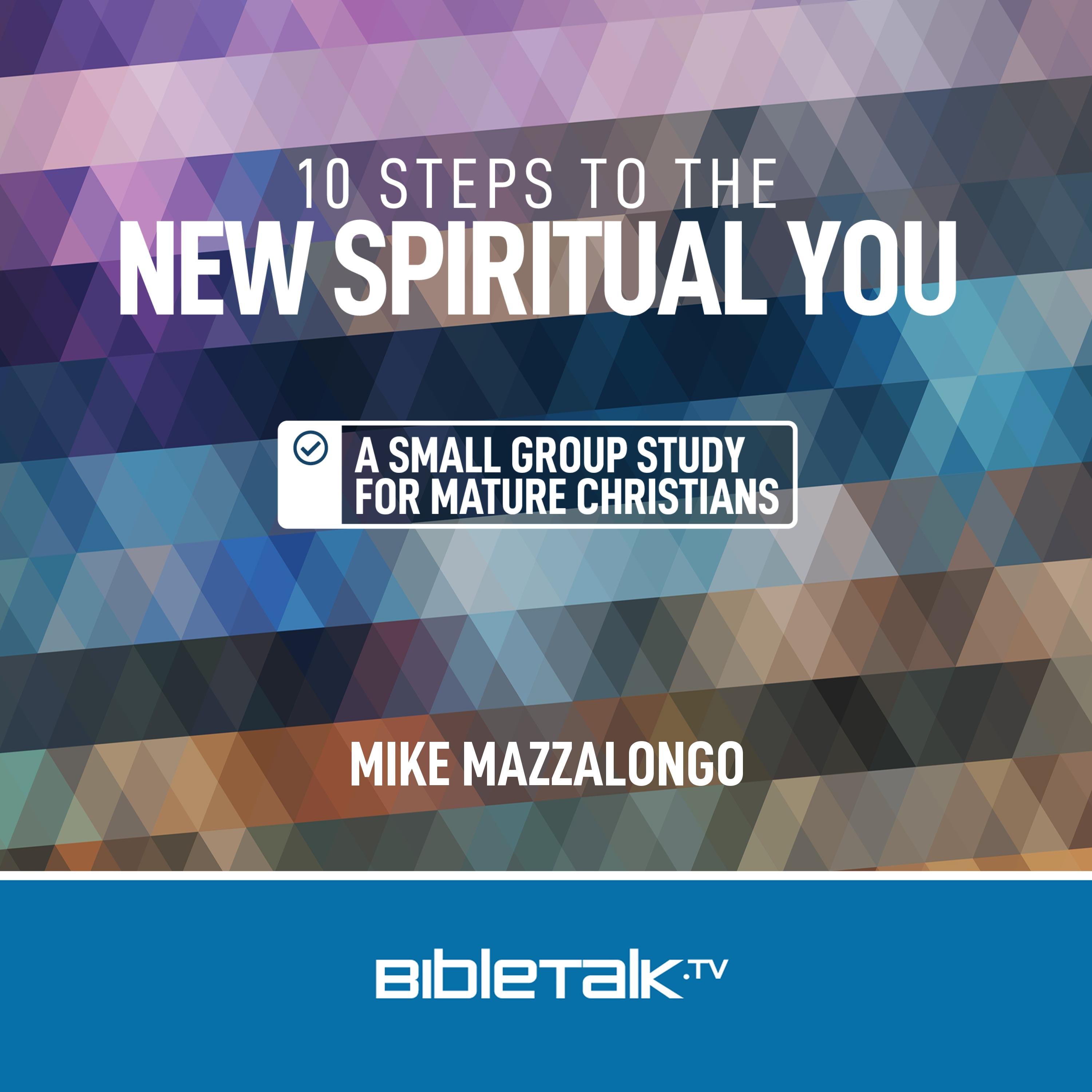 10 Steps to the New Spiritual You
