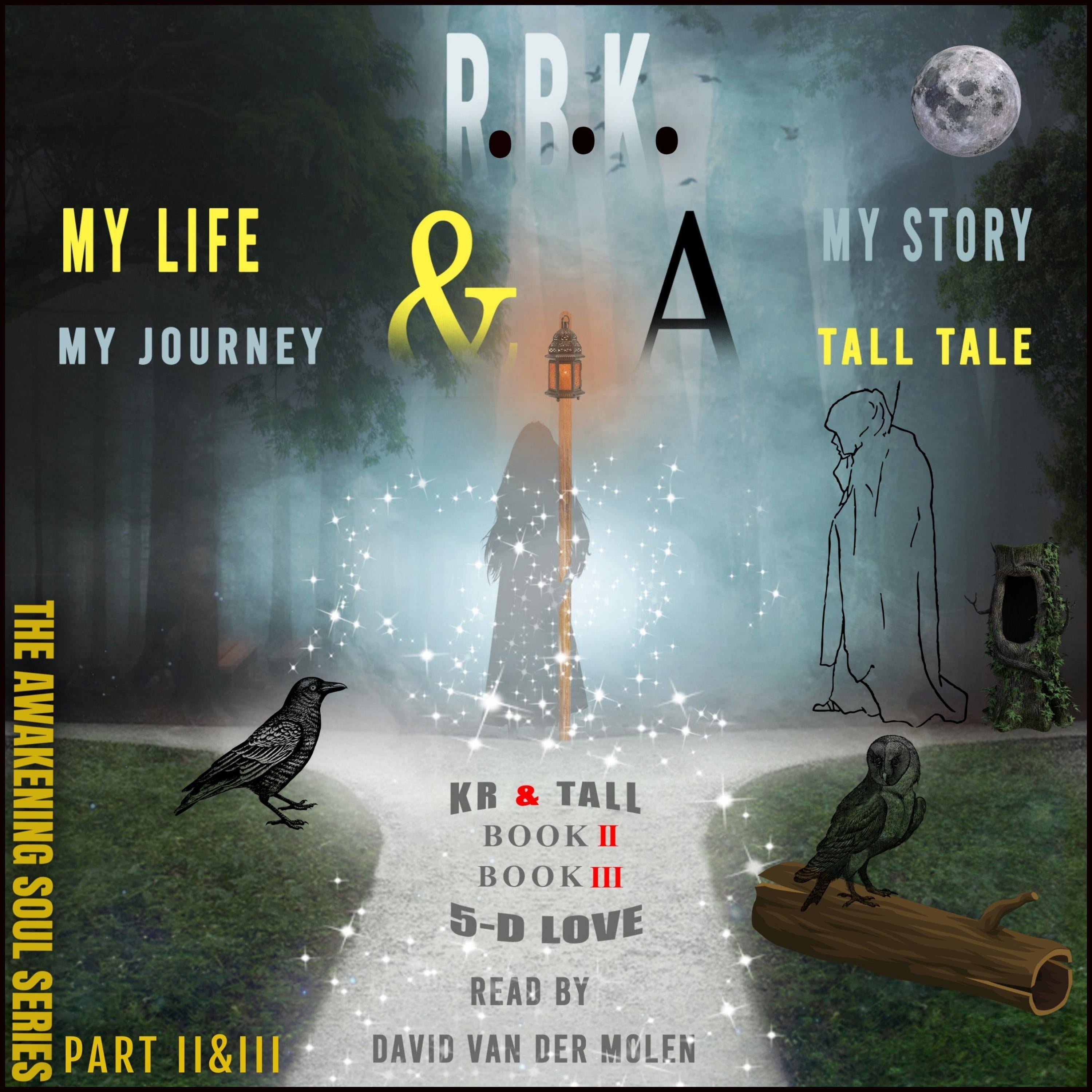 MY LIFE MY STORY MY JOURNEY & A TALL TALE - BOOK 2&3