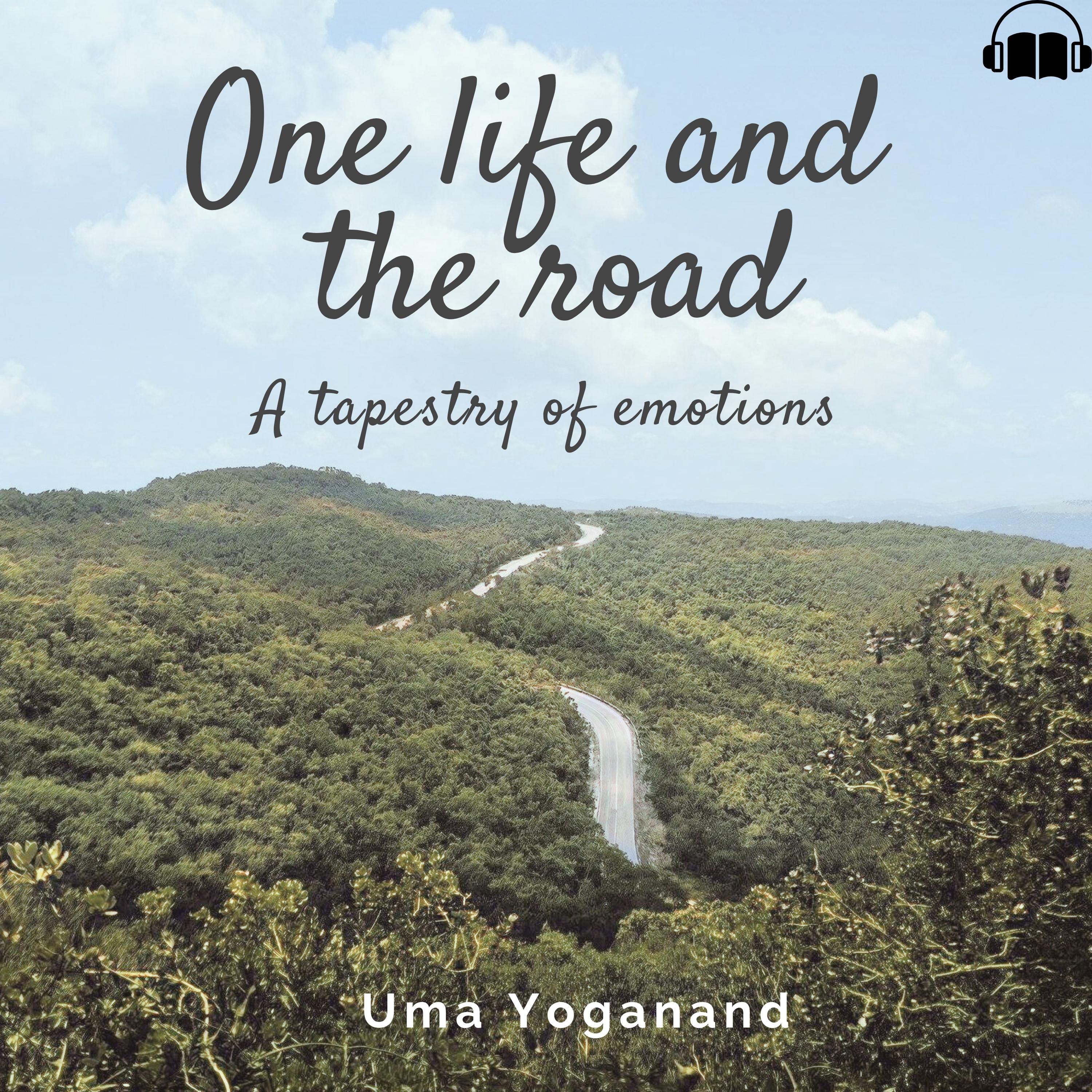 One Life and the road
