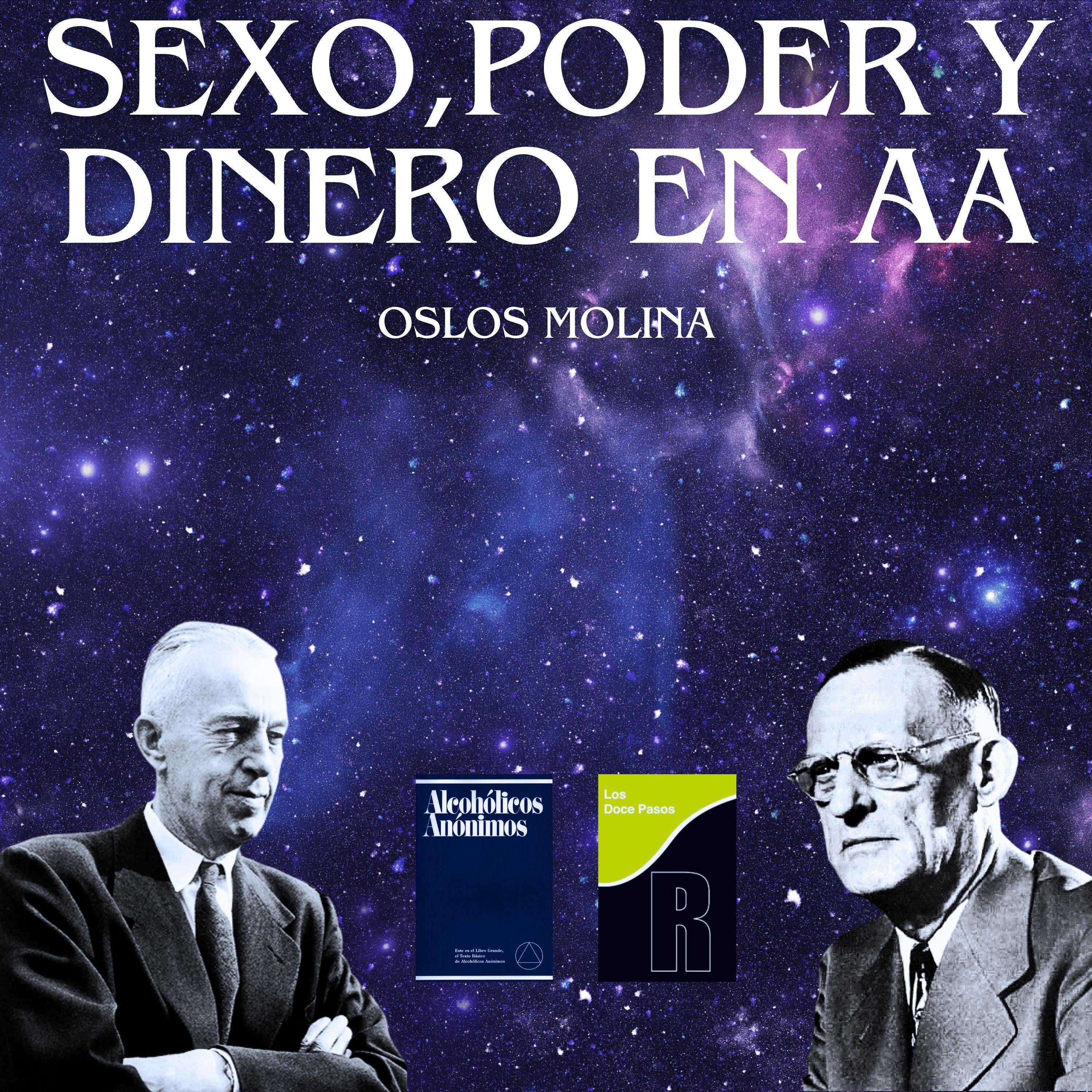 Sexo, Poder y Dinero en AA