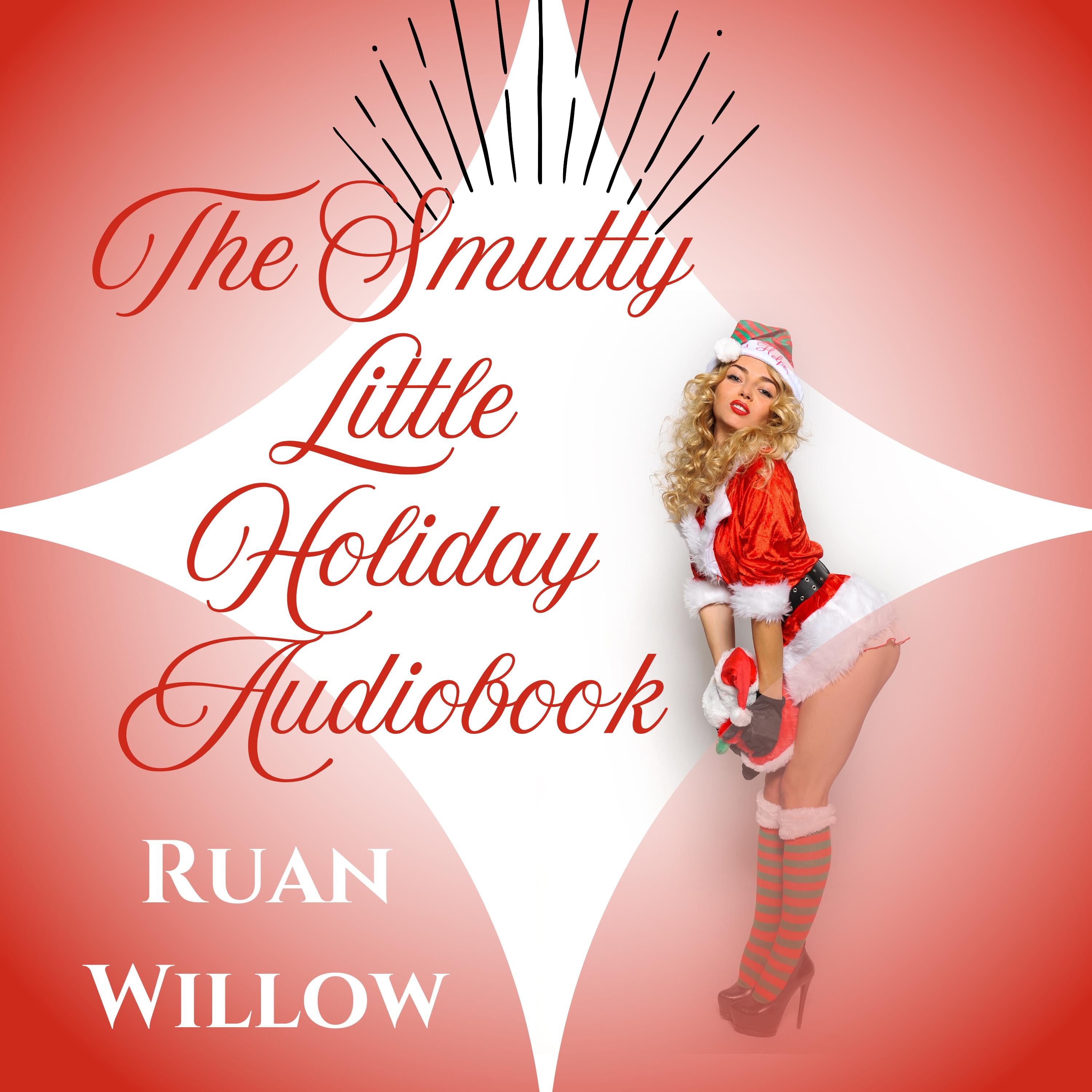 The Smutty Little Holiday Audiobook