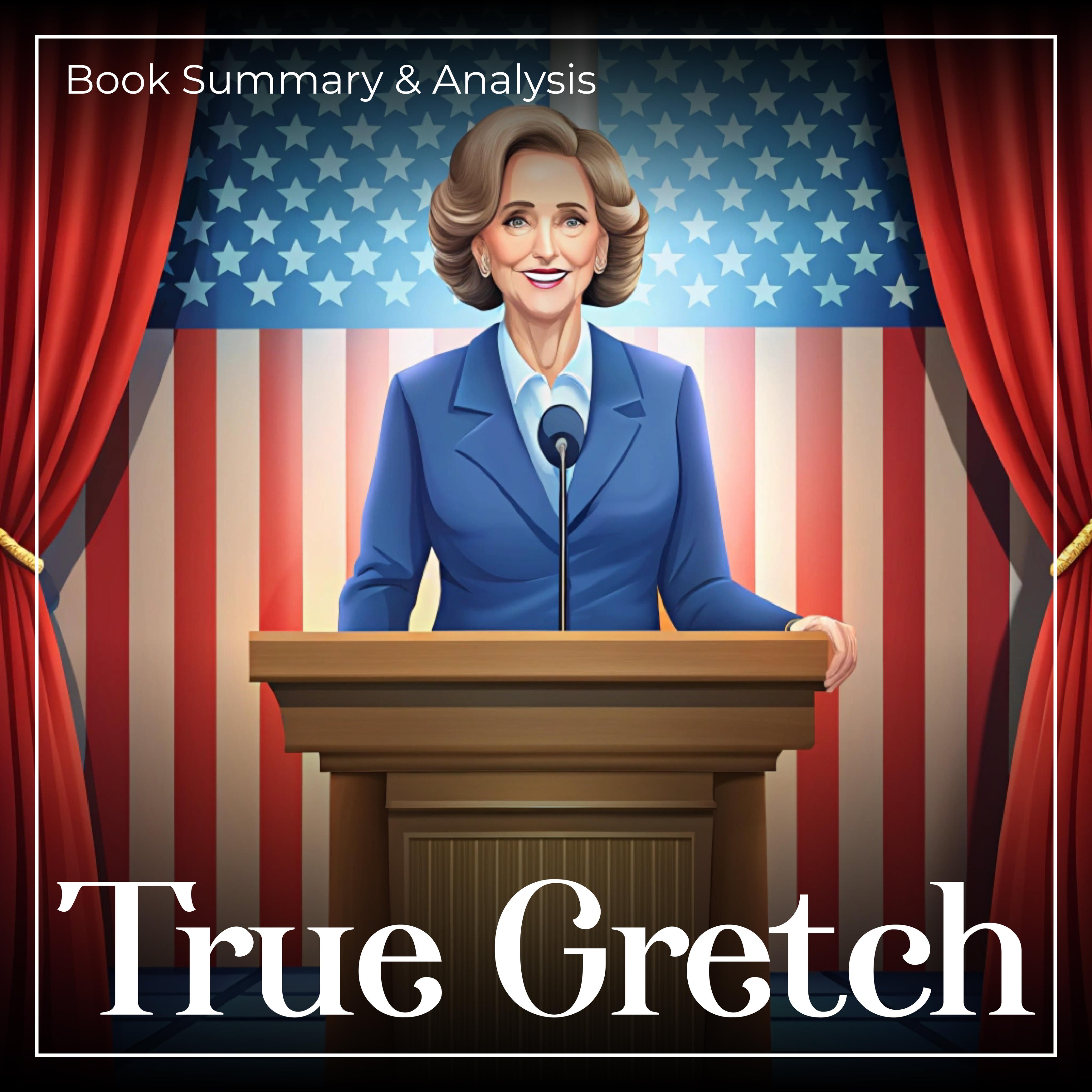 True Gretch: Book Summary and Analysis