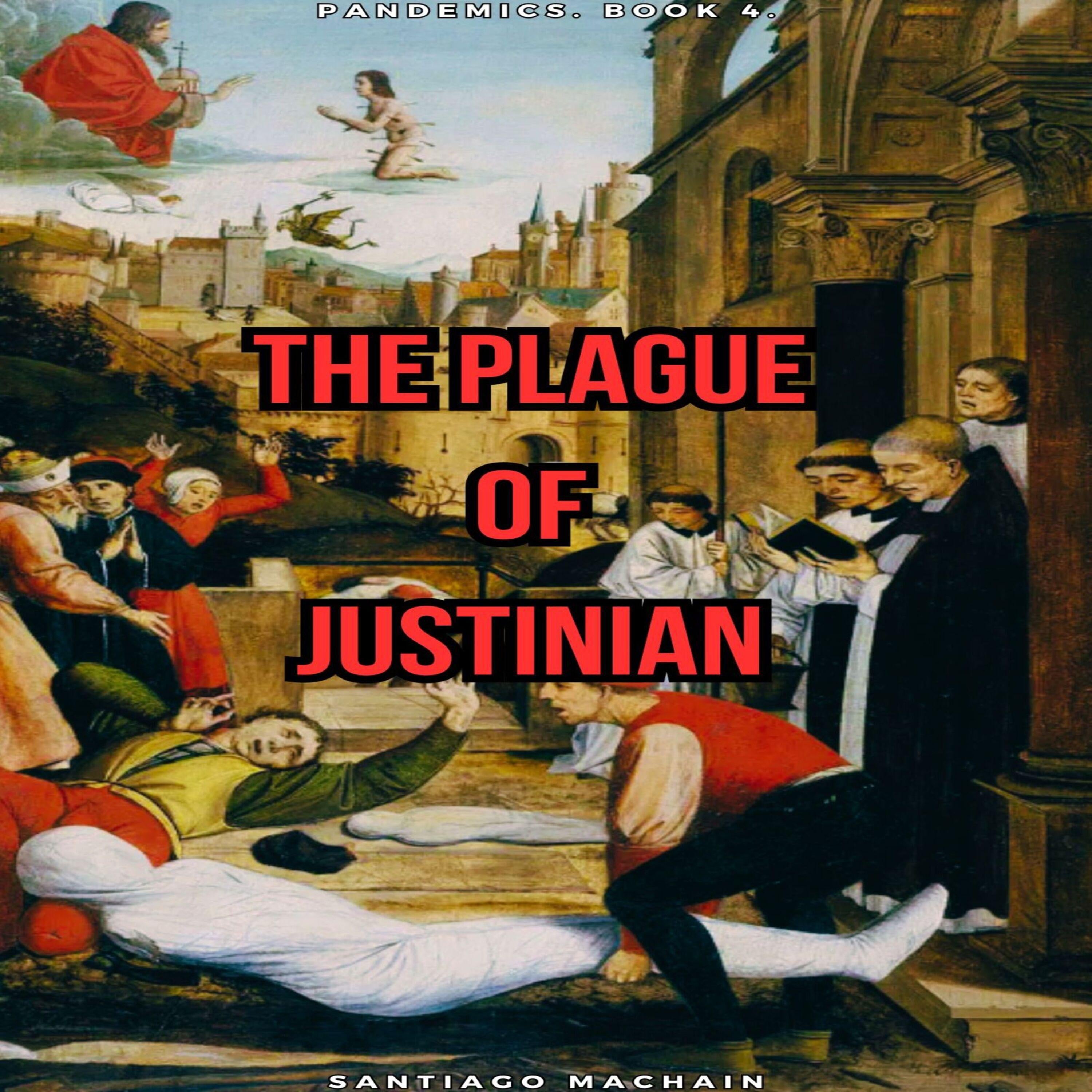 The Plague of Justinian