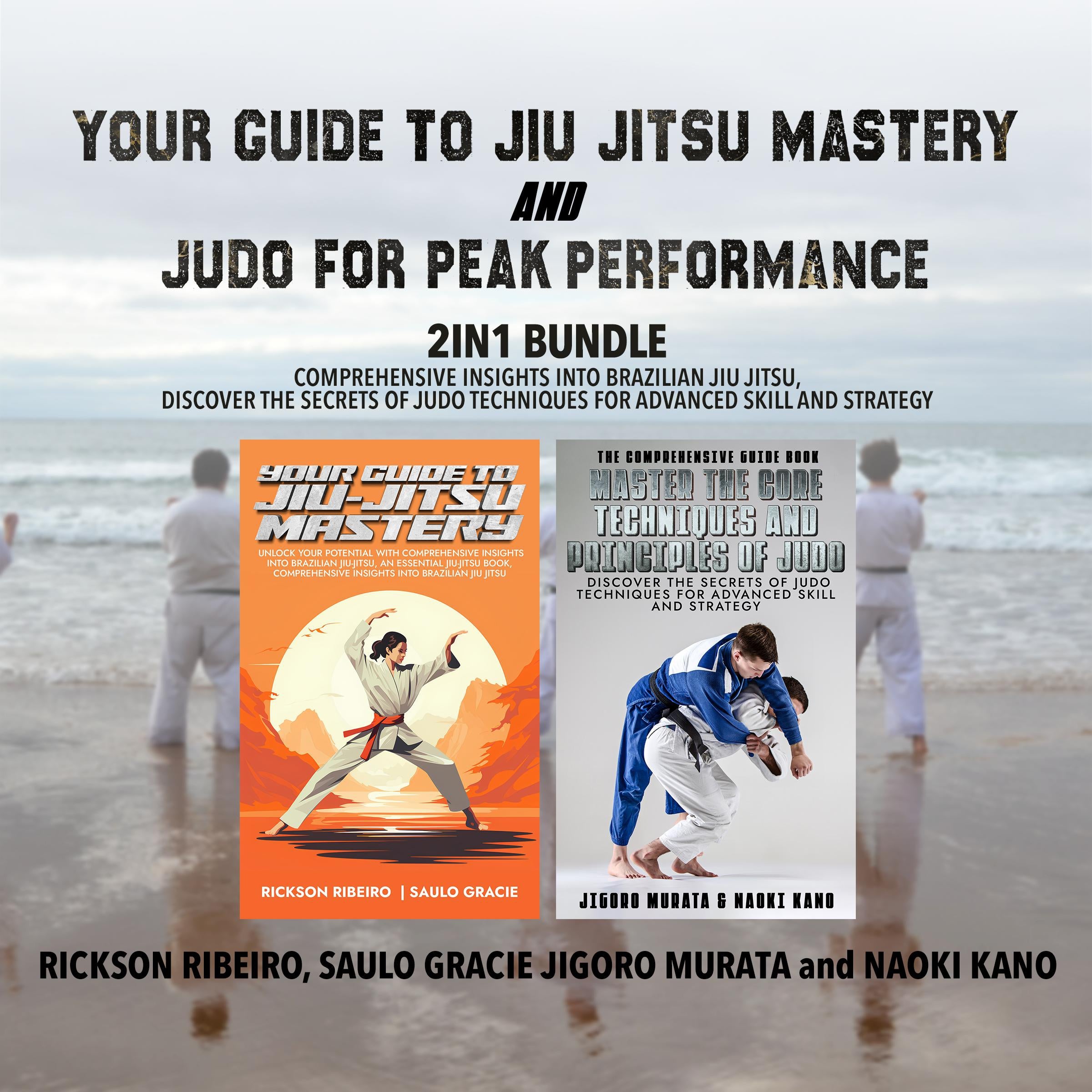 Your Guide to Jiu-Jitsu Mastery and Judo for Peak Performance 2-in-1 Bundle