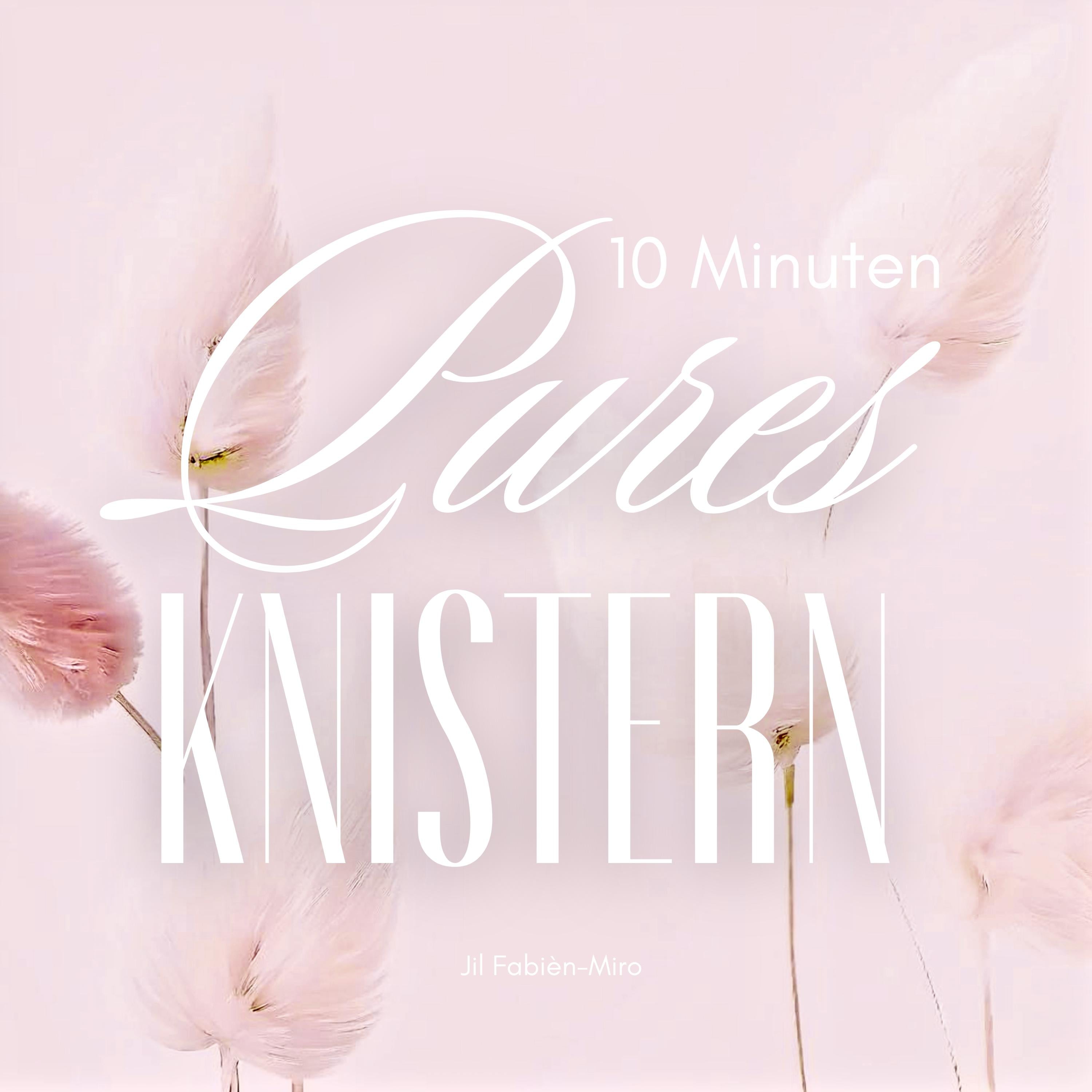 10 Minuten pures Knistern | Spicy - prickelnd - erotisch