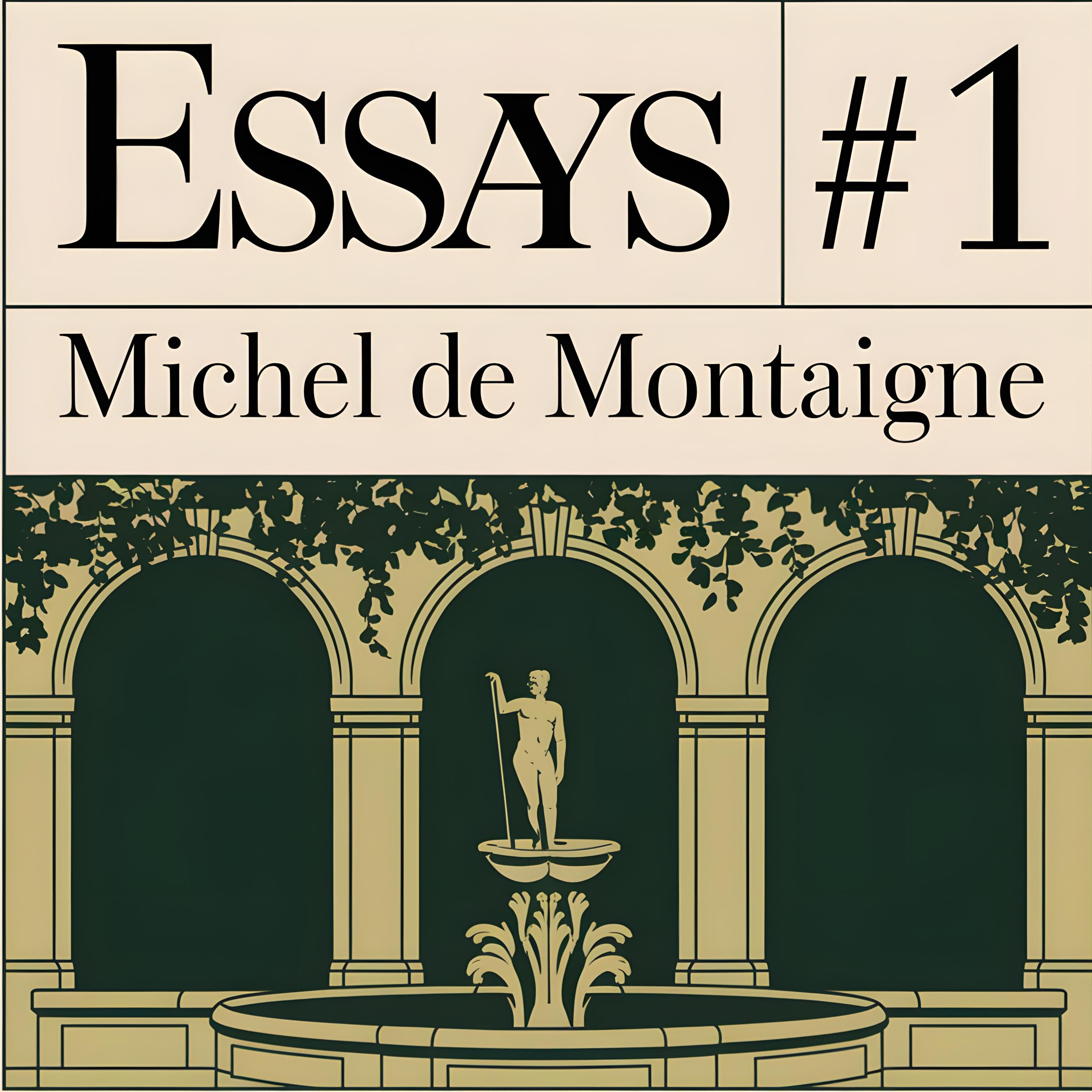 Essays of Michel de Montaigne #1