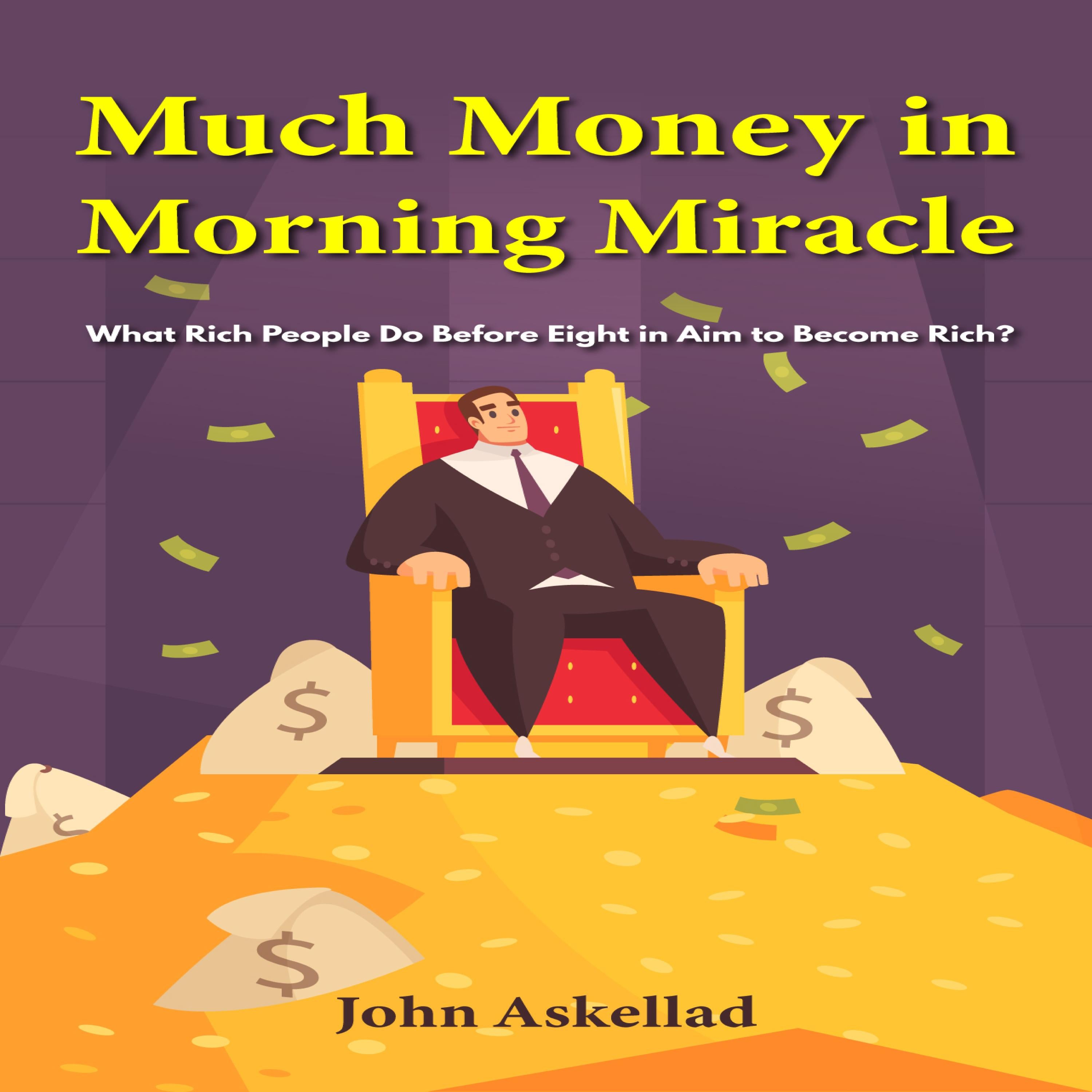 Much Money in Morning Miracle