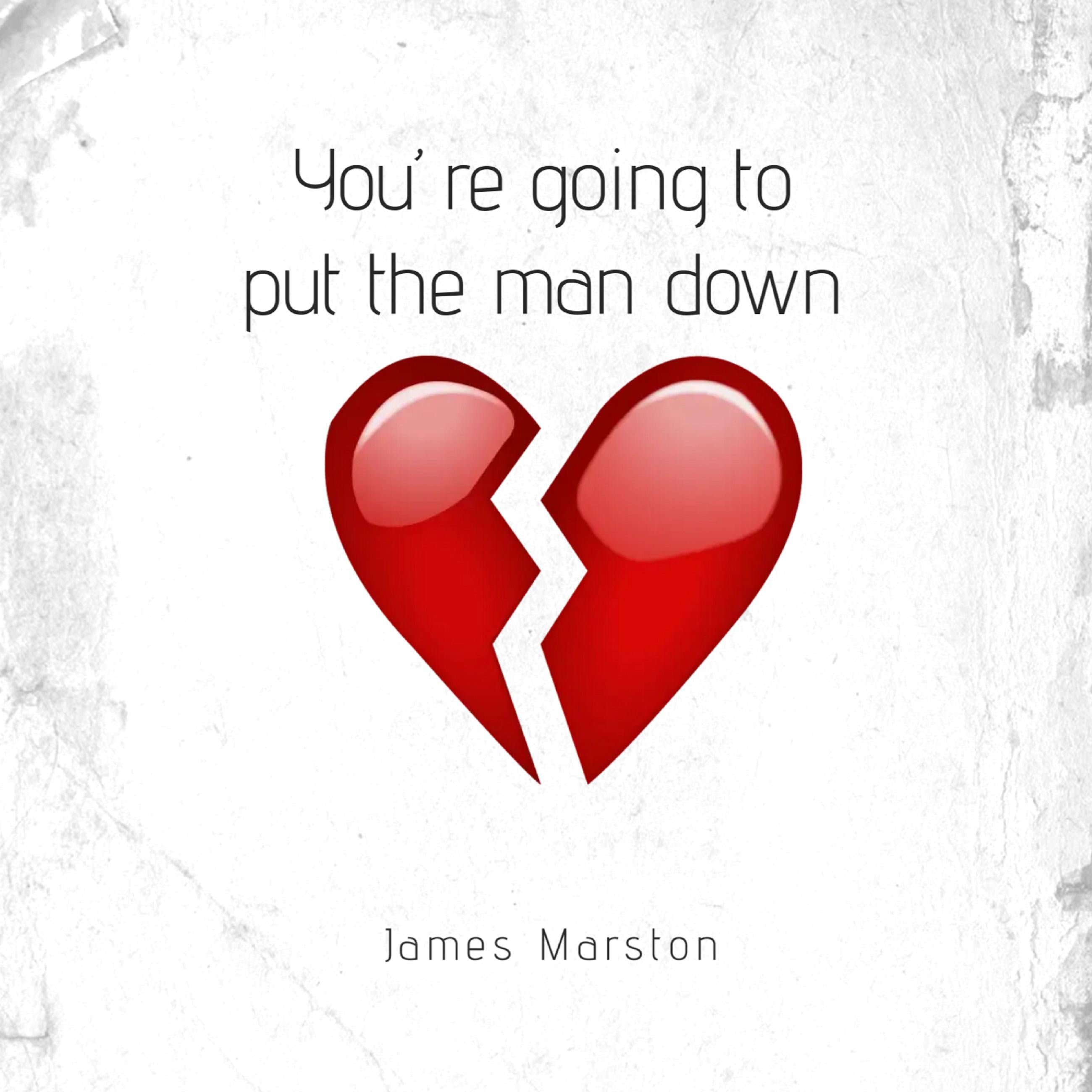 You’re going to put the man down