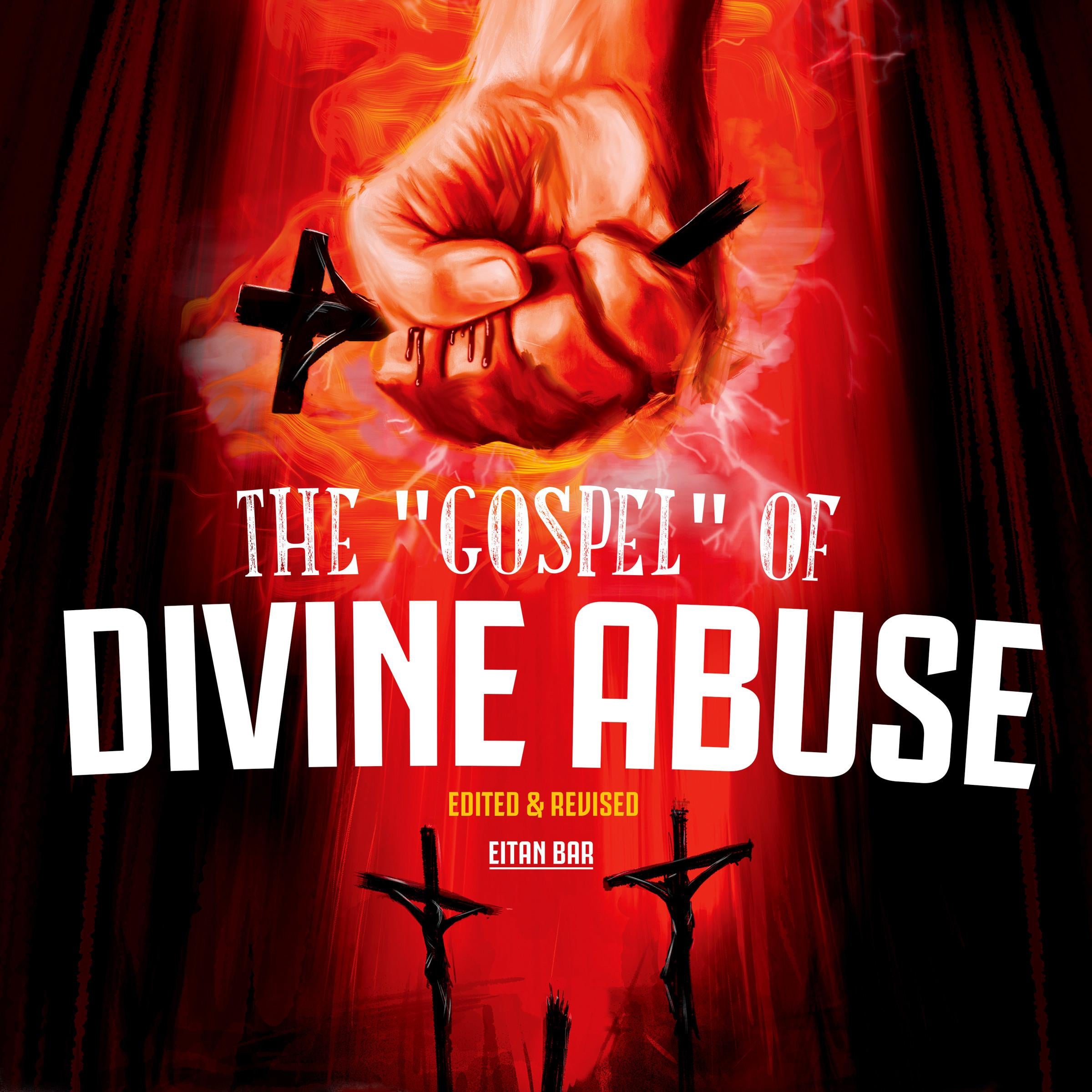 The “Gospel” of Divine Abuse