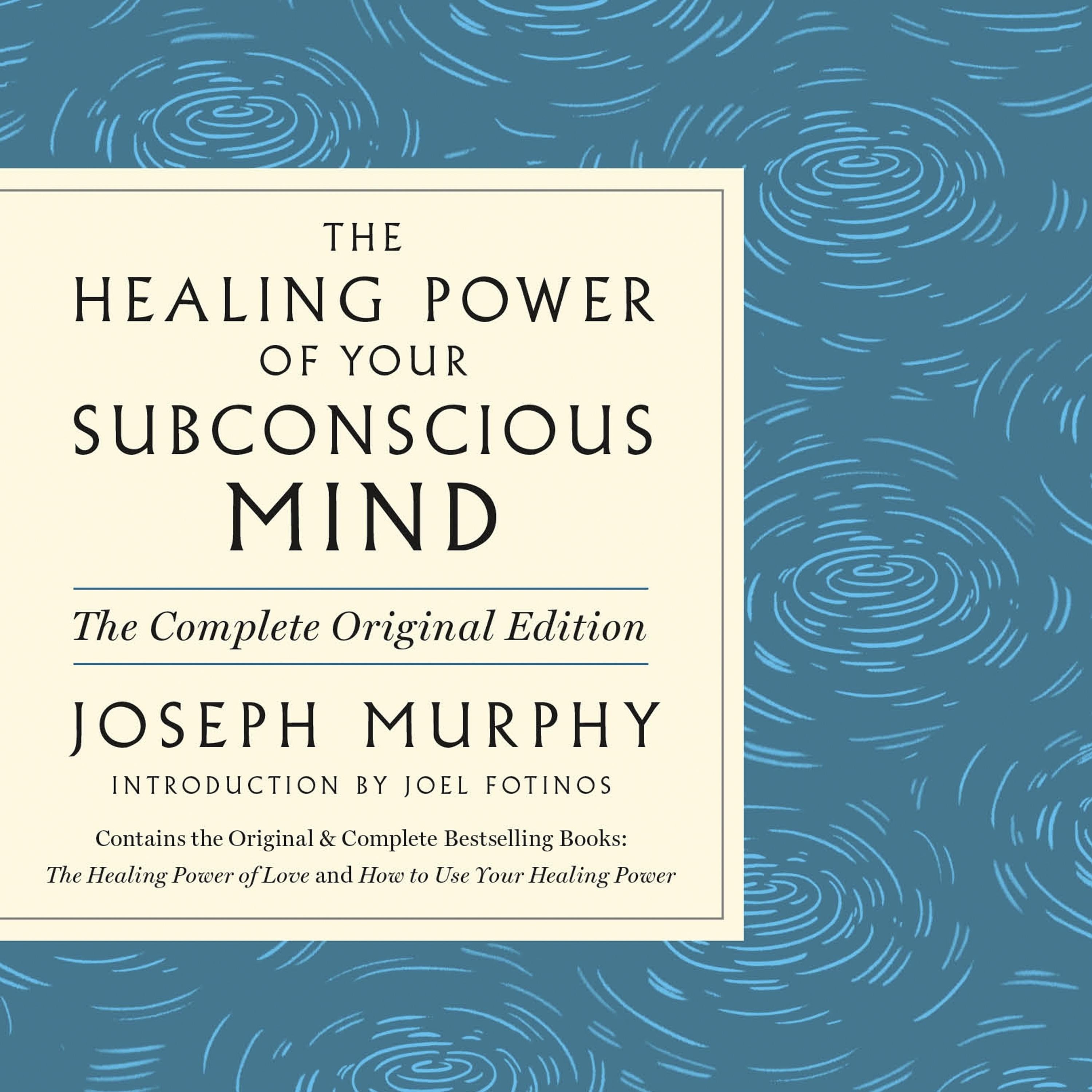 The Healing Power of Your Subconscious Mind