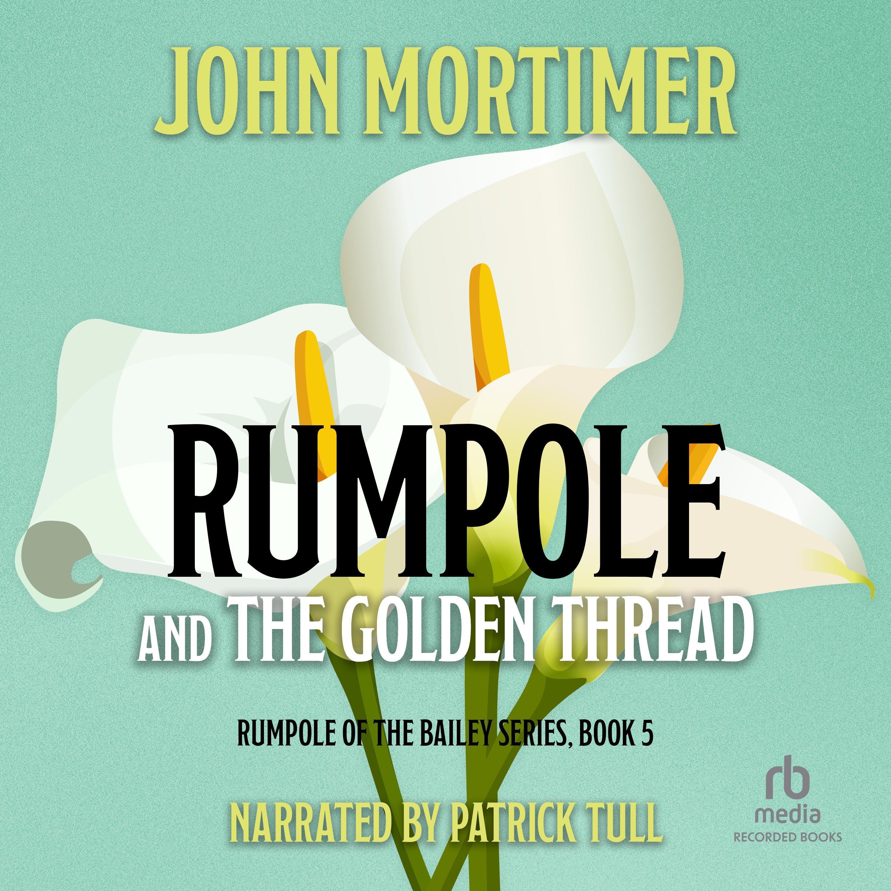 Rumpole and the Golden Thread