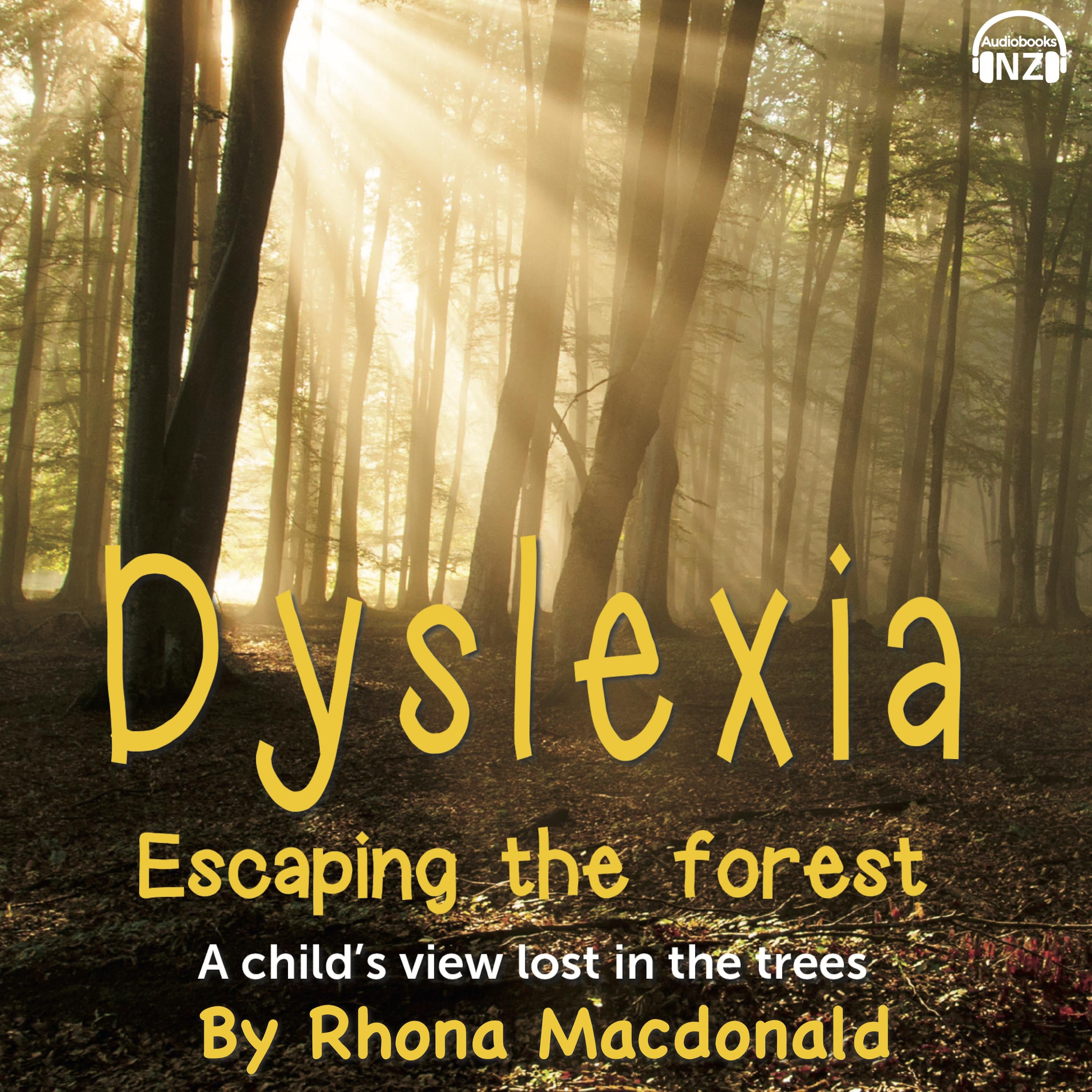 Dyslexia - Escaping The Forest