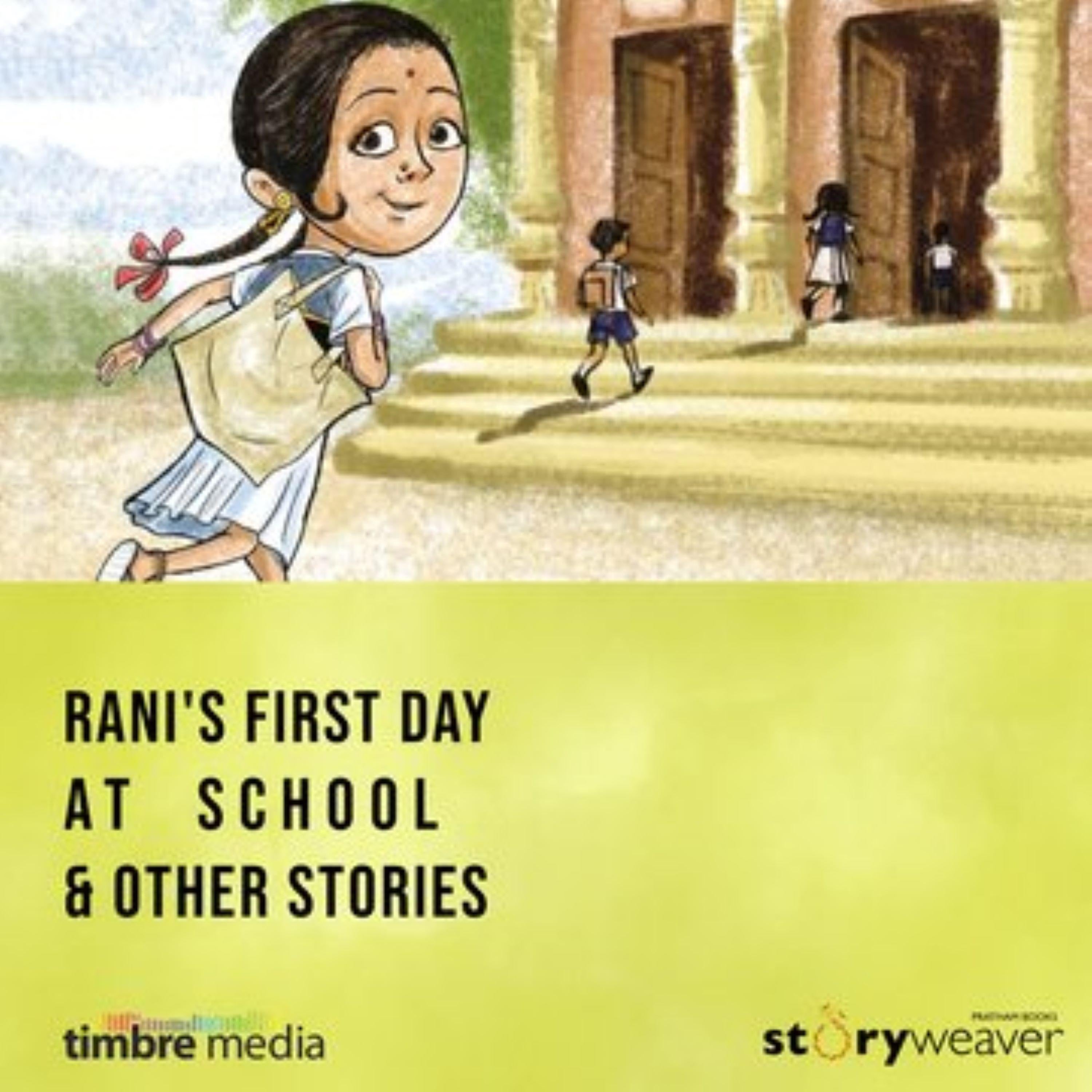 Friends & Family: Rani's First Day at School & Other Stories
