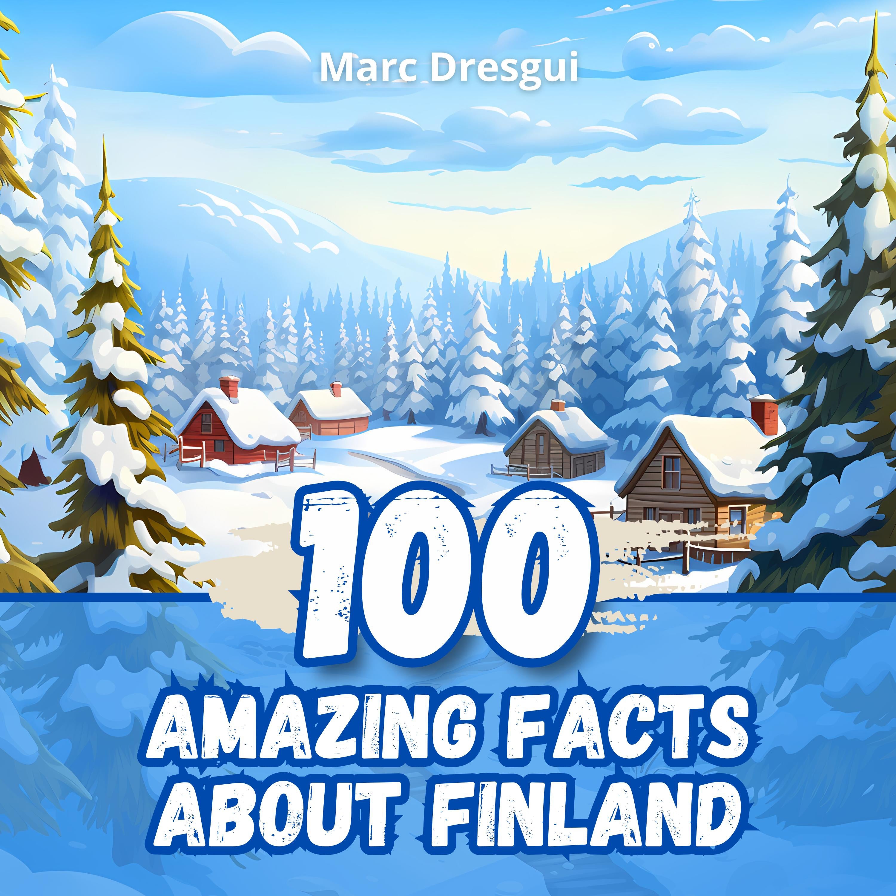 100 Amazing Facts about Finland