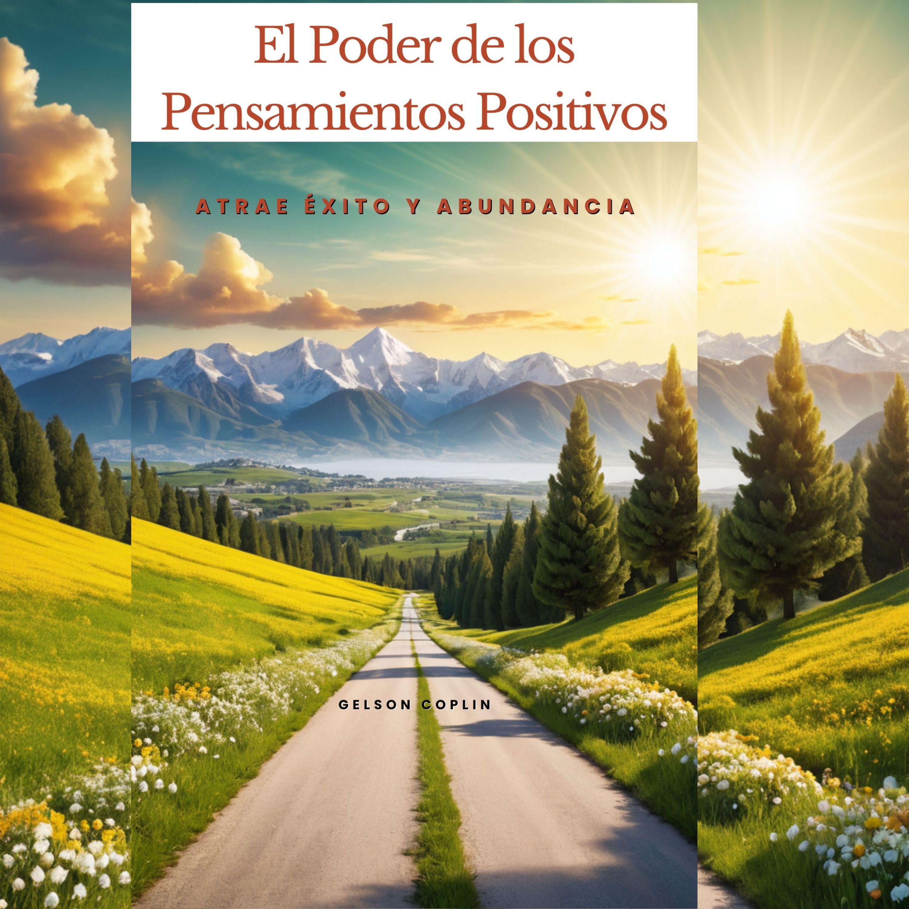 El Poder de los Pensamientos Positivos