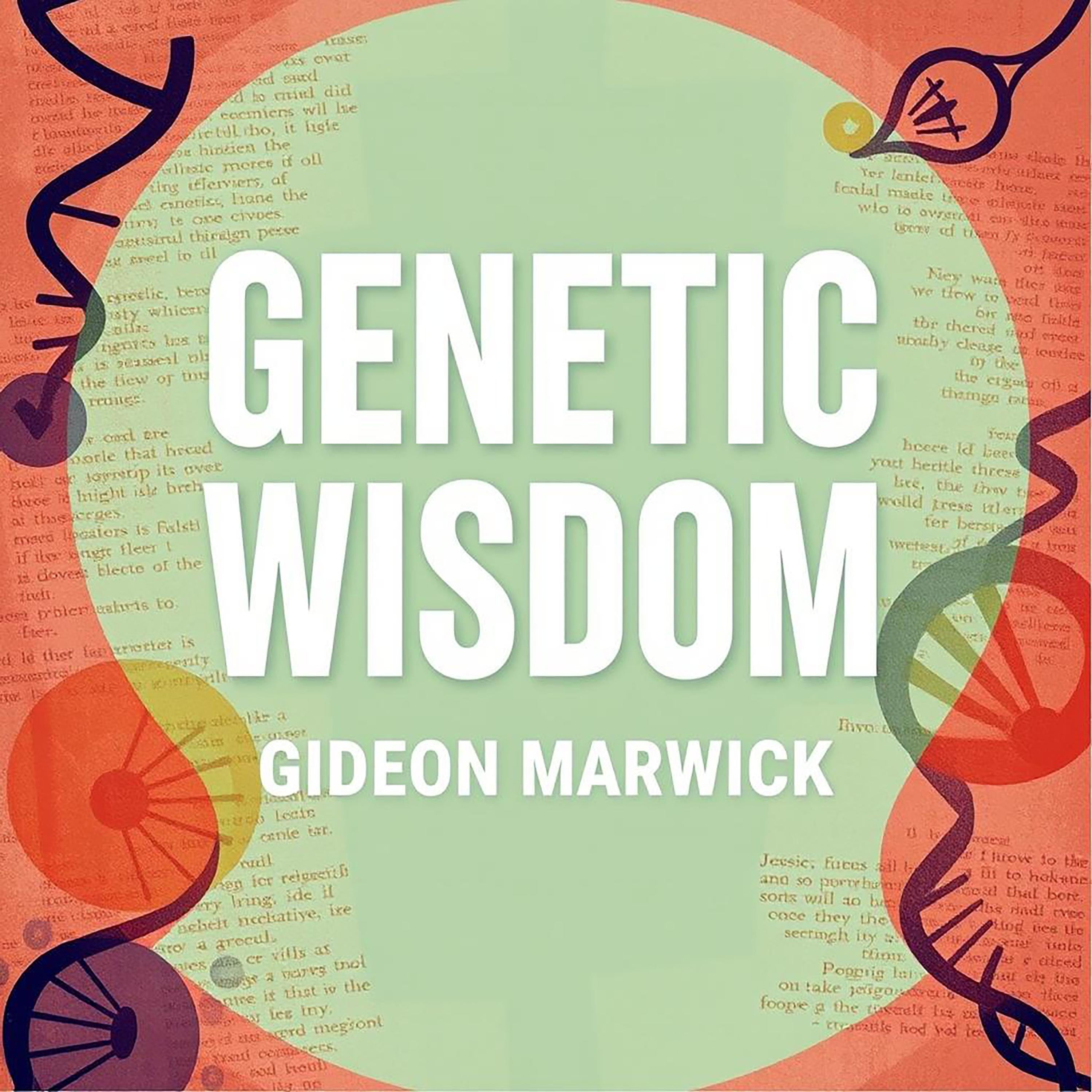 Genetic Wisdom: Stories That Shape Our Lives