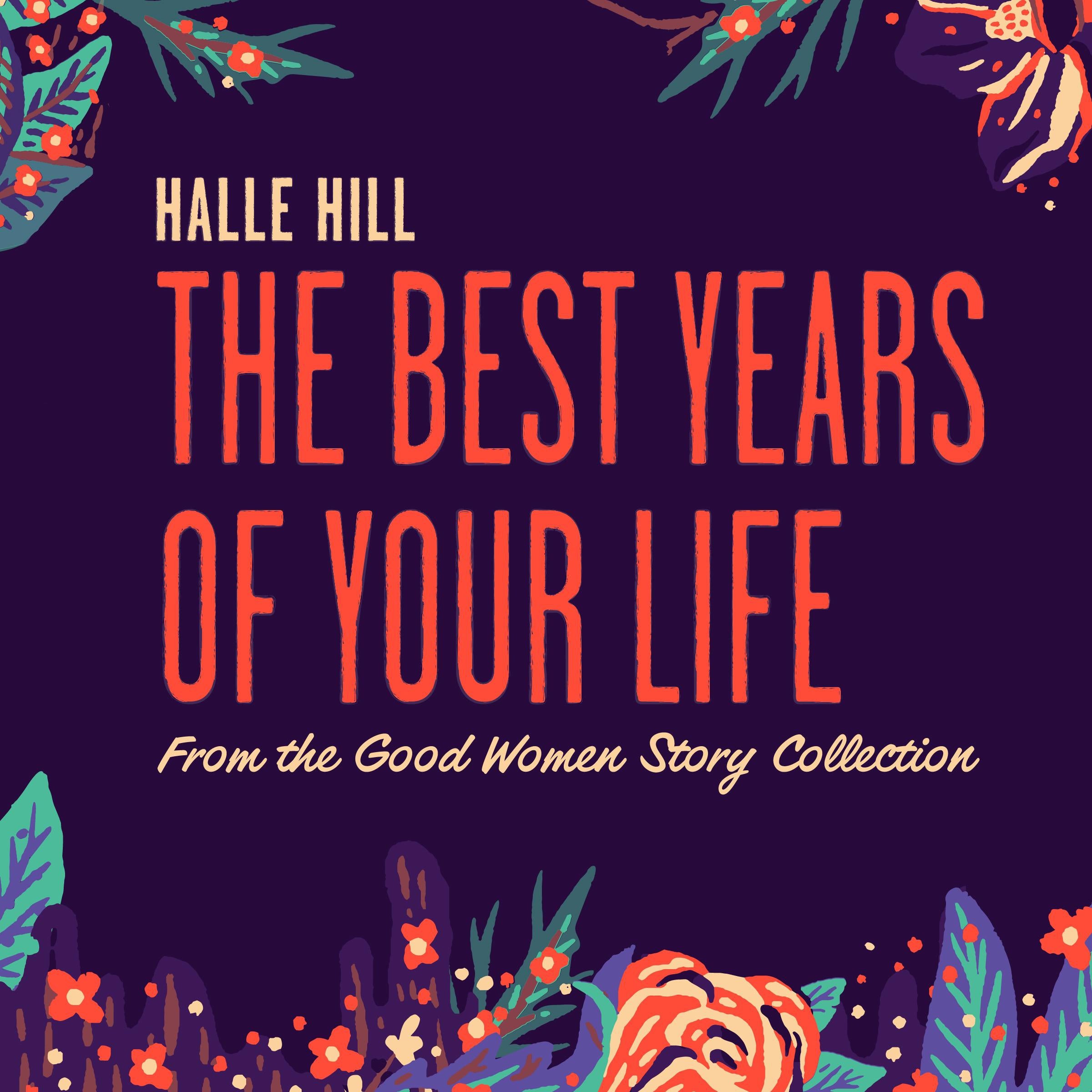 The Best Years of Your Life