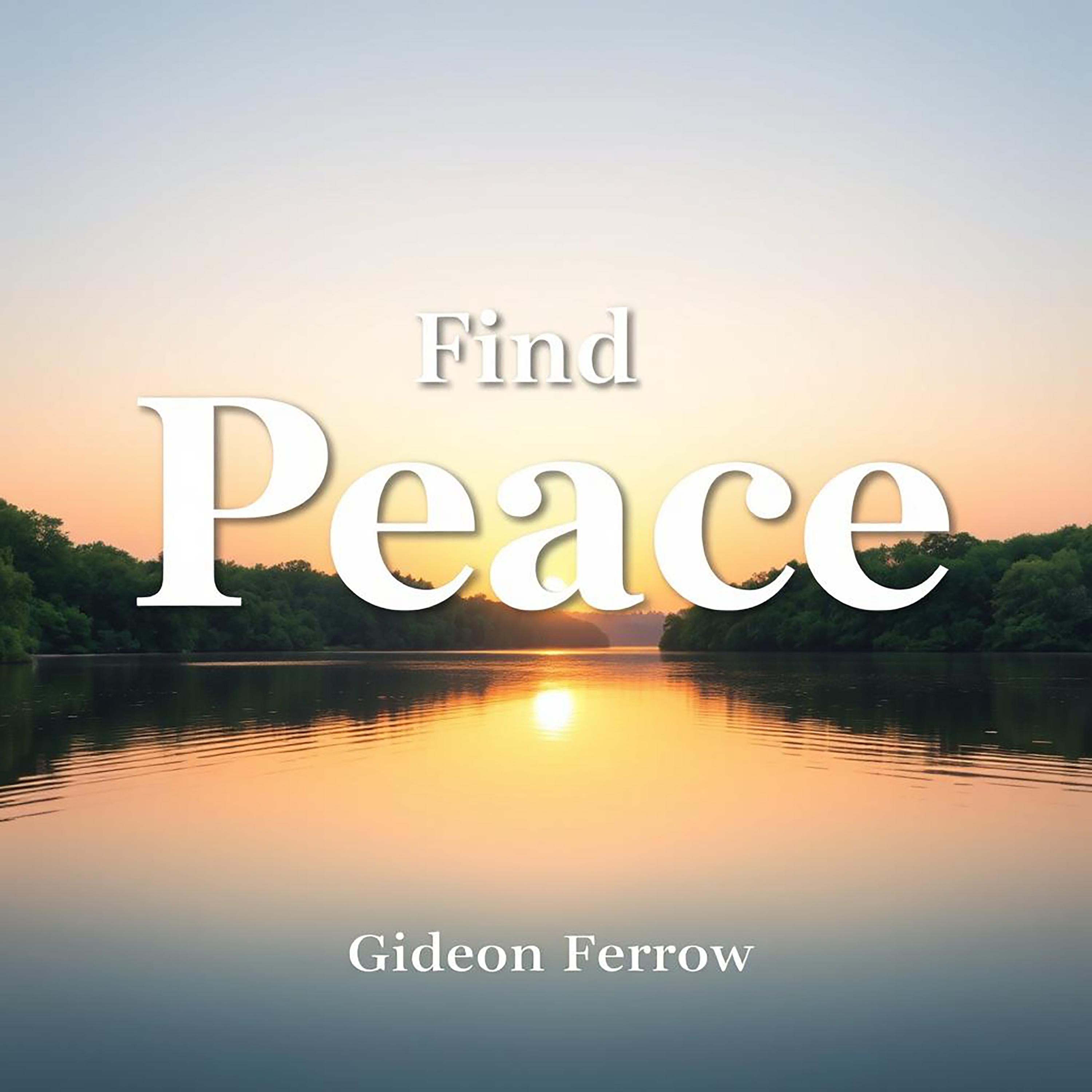 Find Peace: Transform Stress into Strength and Resilience