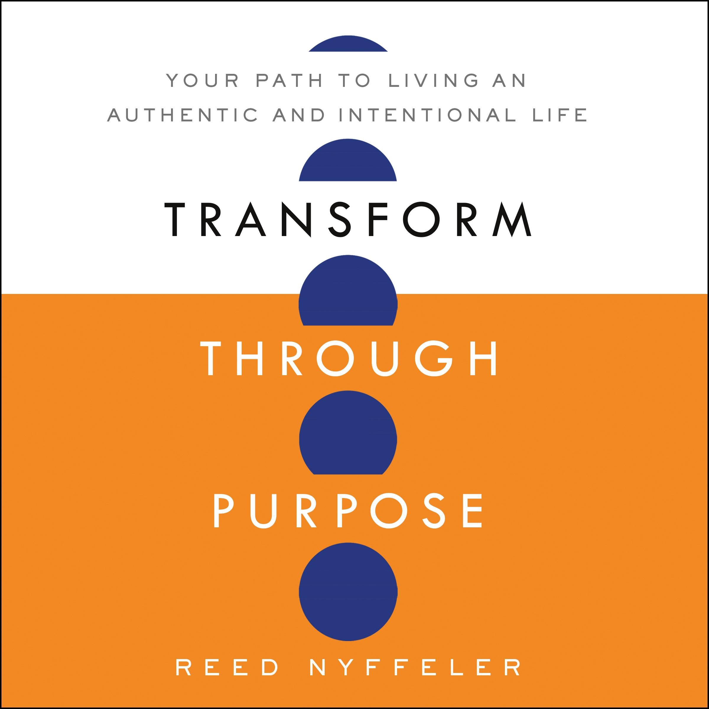 Transform through Purpose