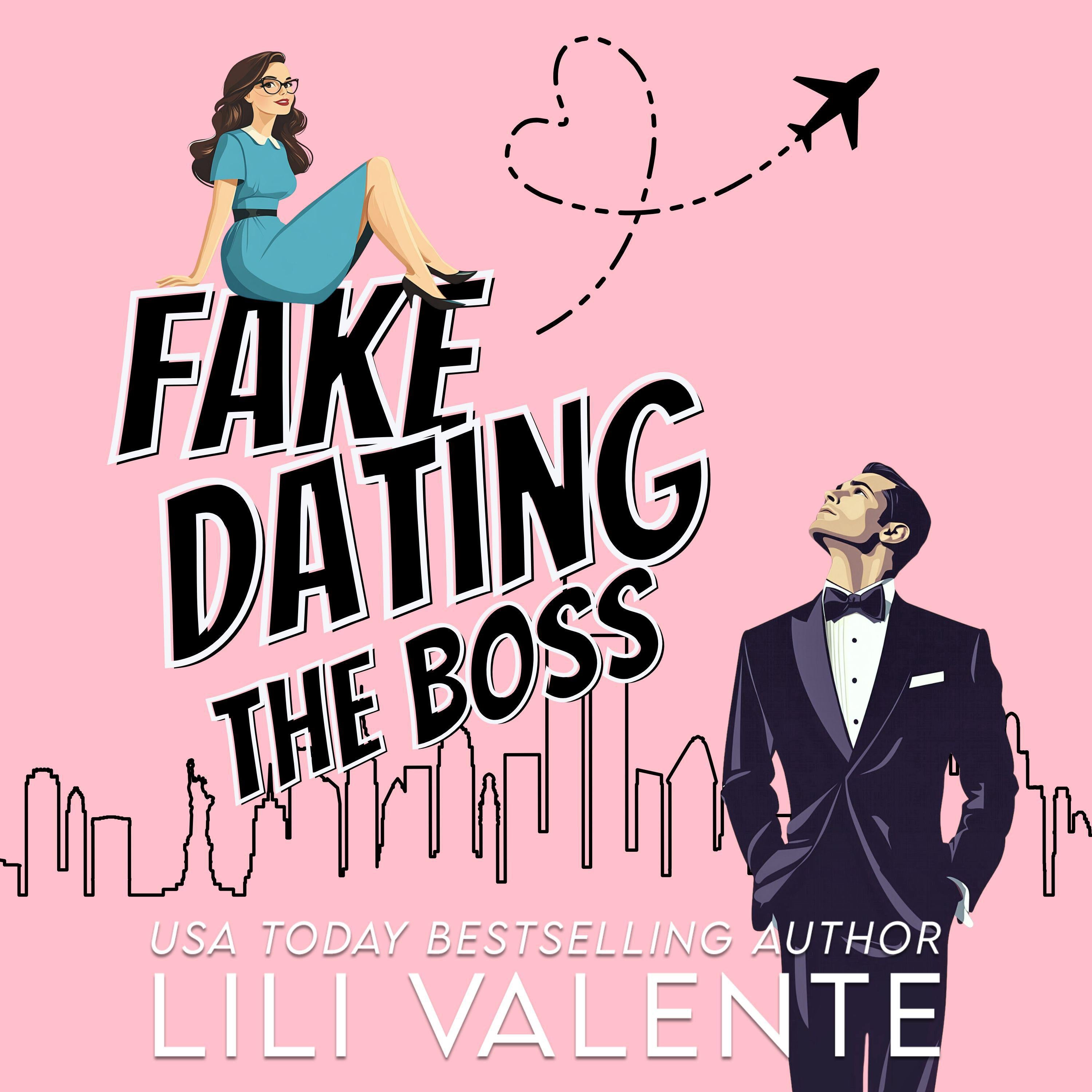 Fake Dating the Boss