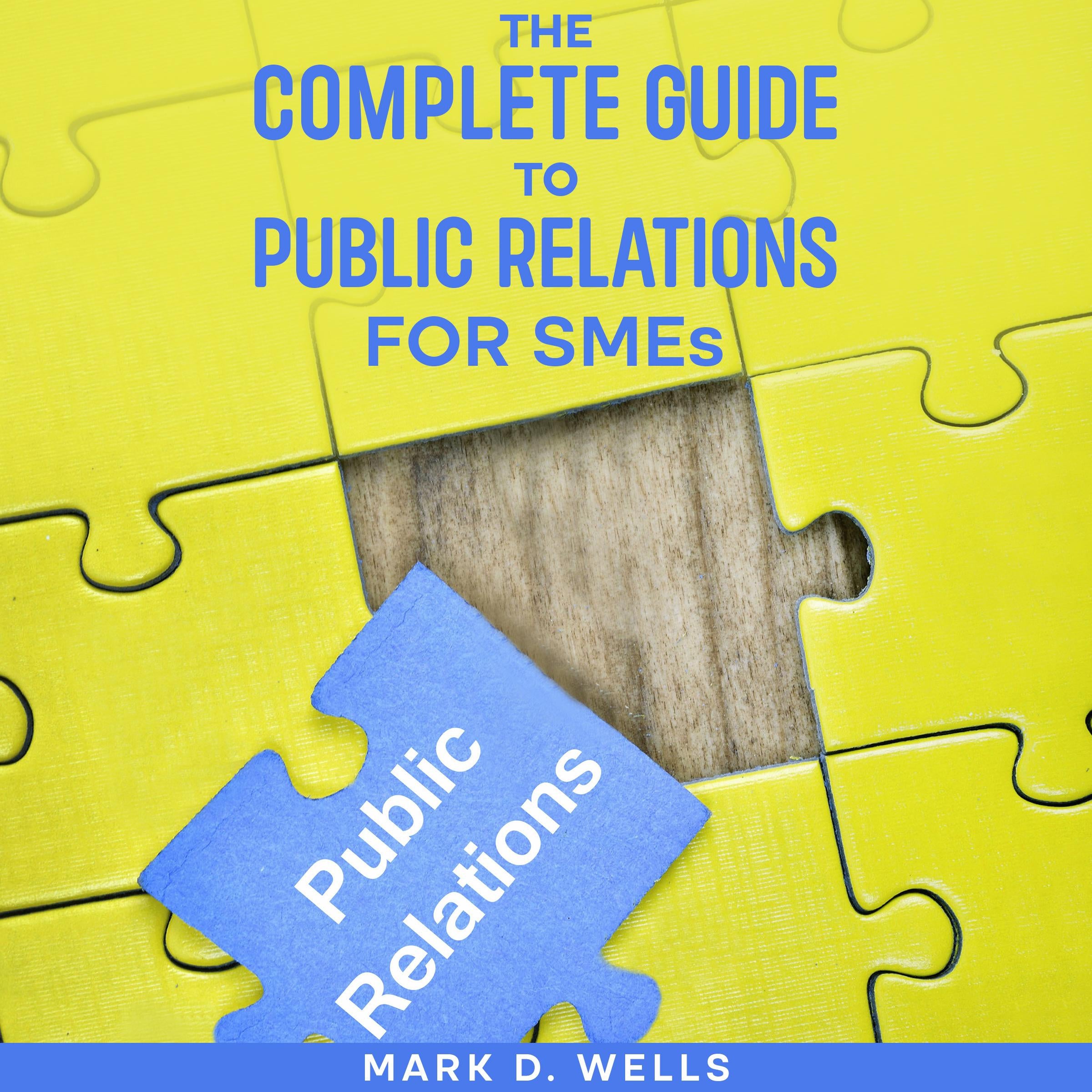 The Complete Guide to Public Relations for SMEs