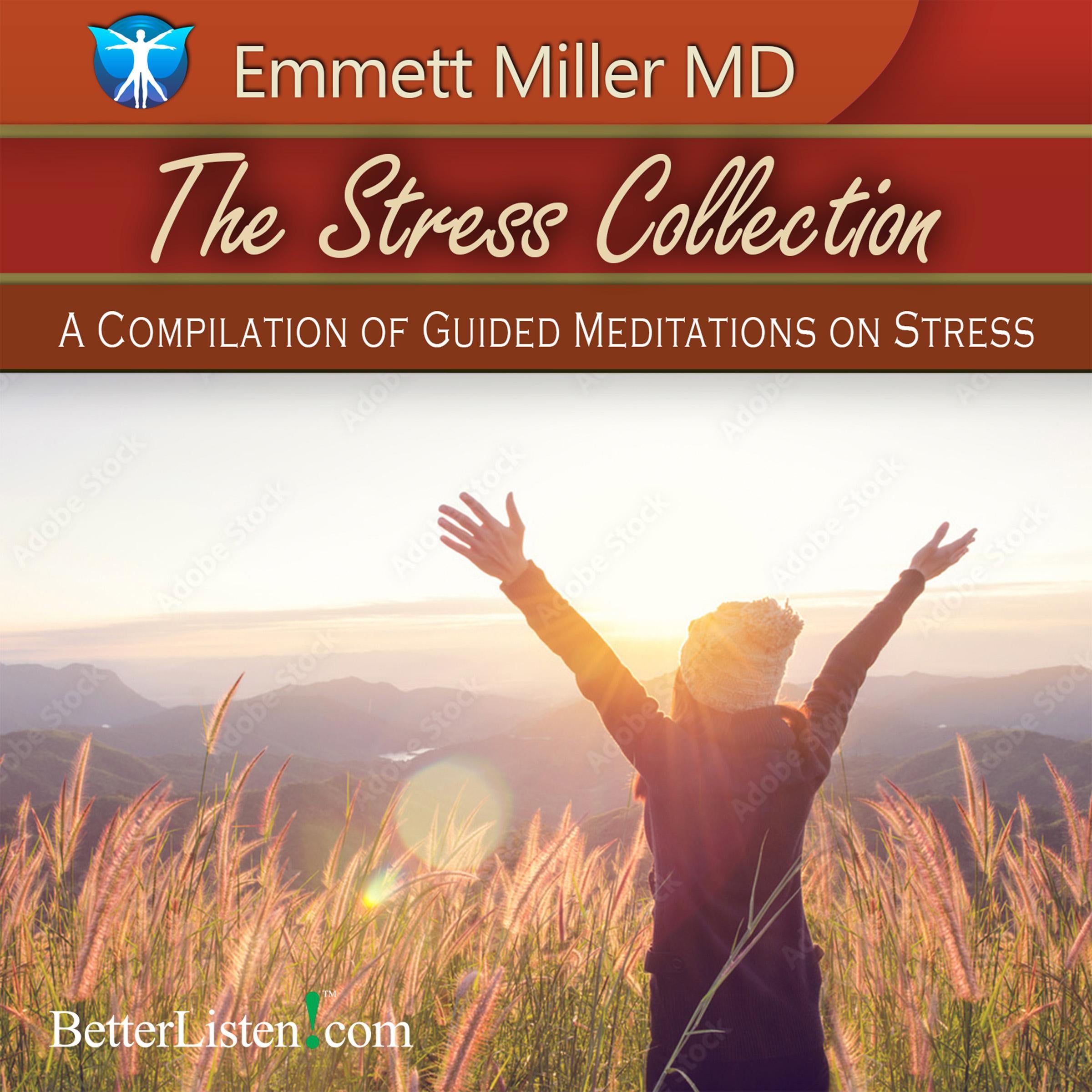The Stress Collection with Dr. Emmett Miller