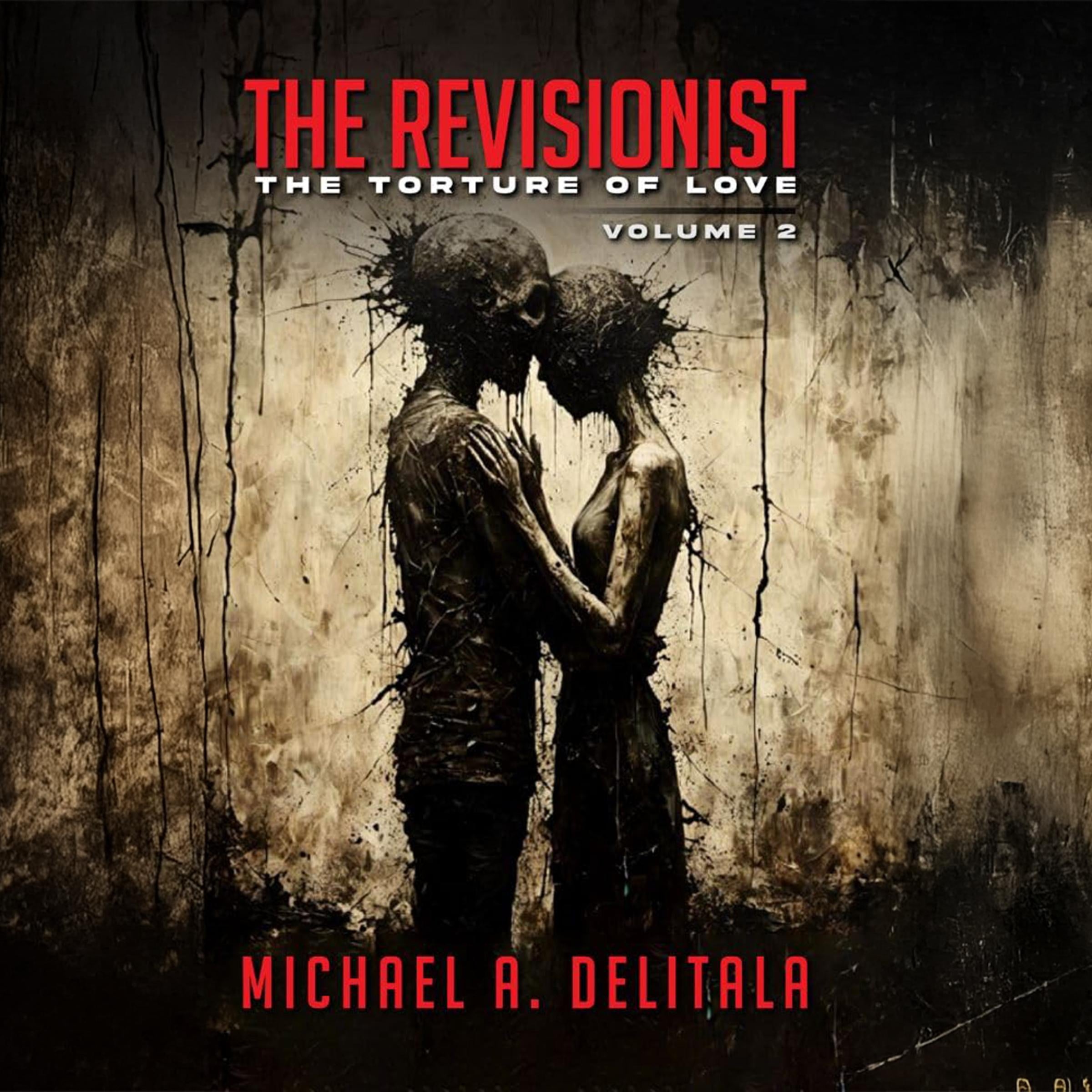 The Revisionist- Volume 2 : The Torture of Love