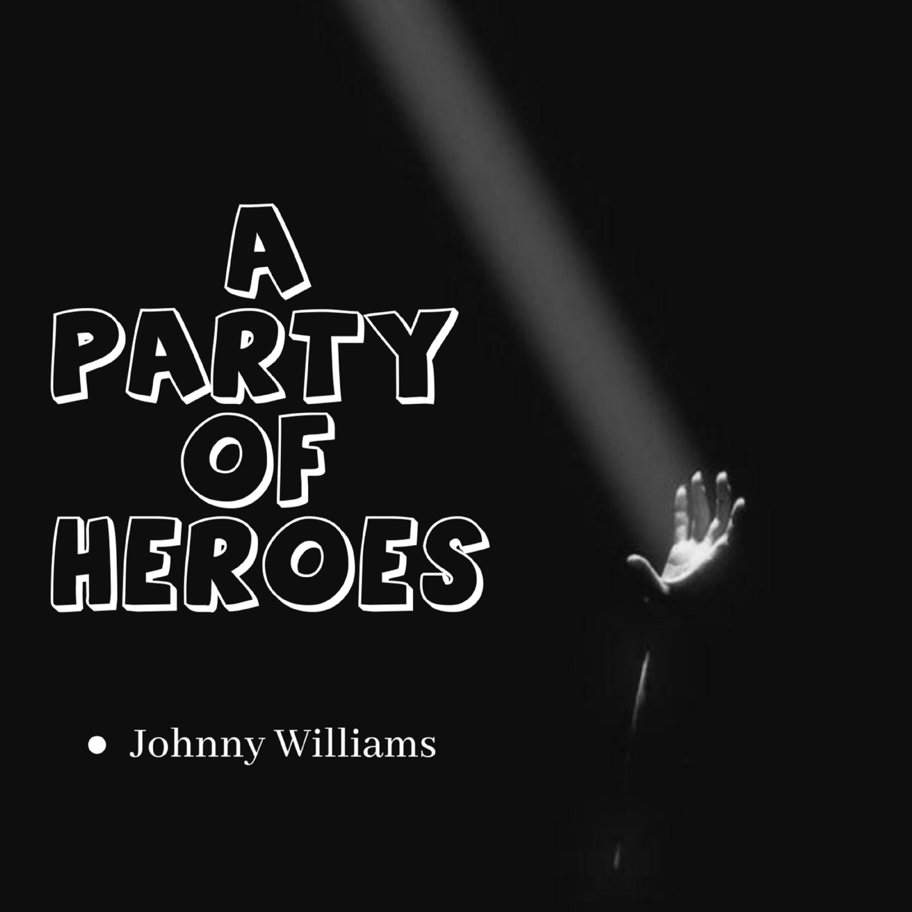 A Party of Heroes