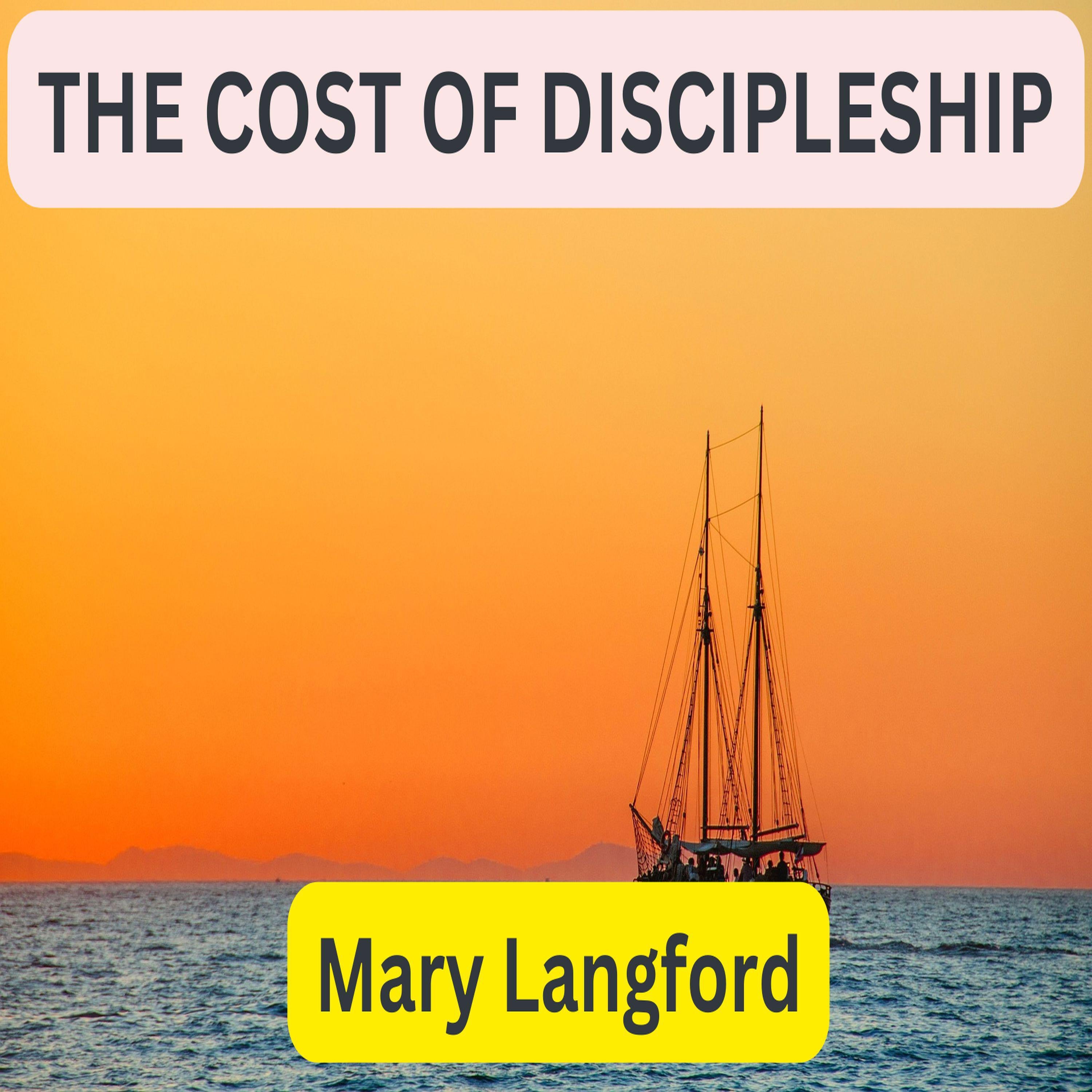 THE COST OF DISCIPLESHIP