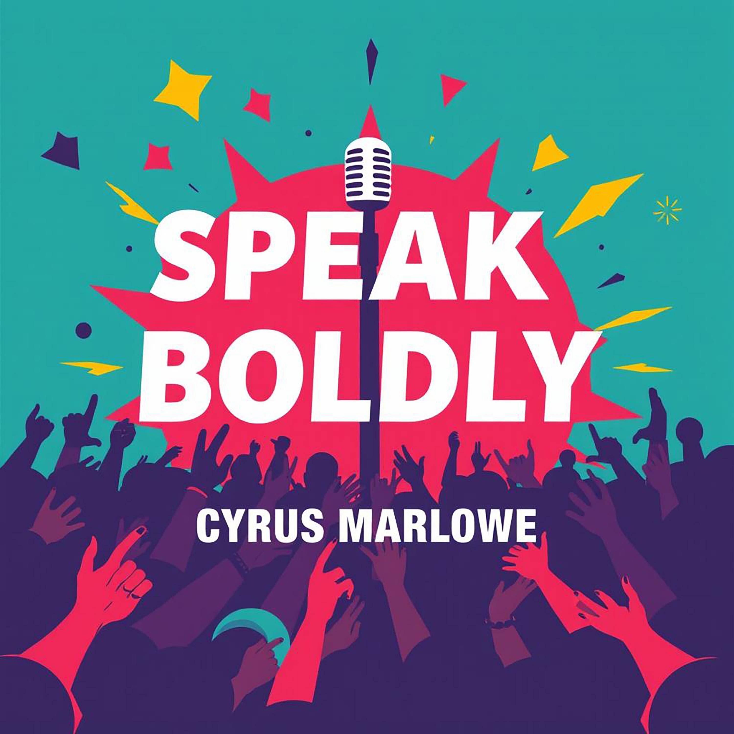 Speak Boldly: Engage Anyone with Confidence and Clarity
